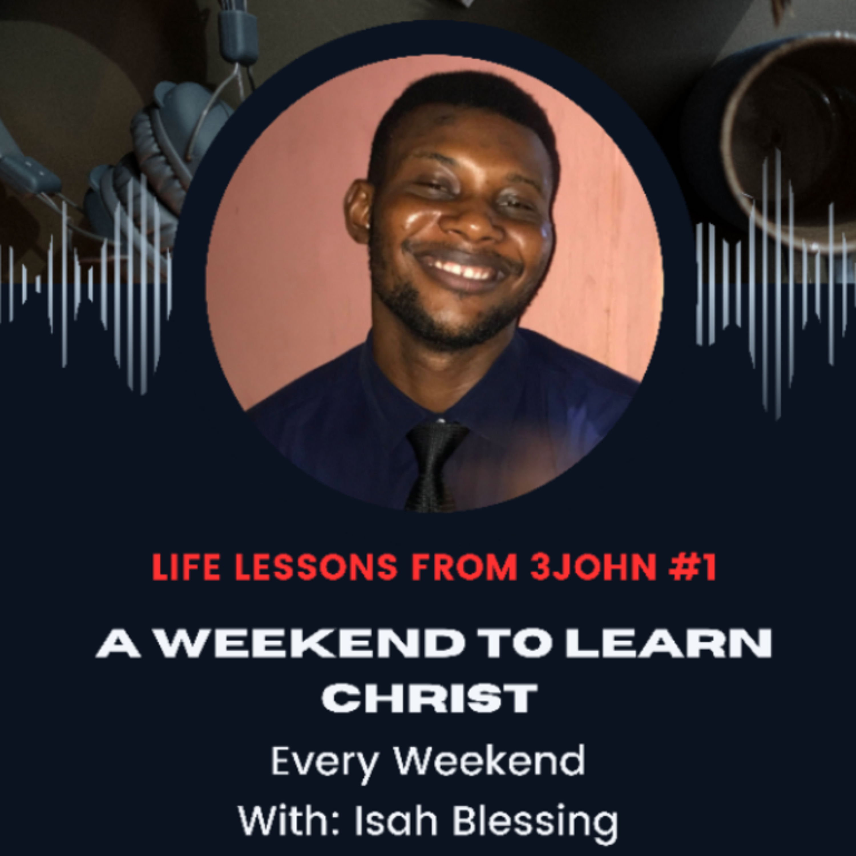 LIFE LESSONS FROM 3JOHN #1 episode artwork