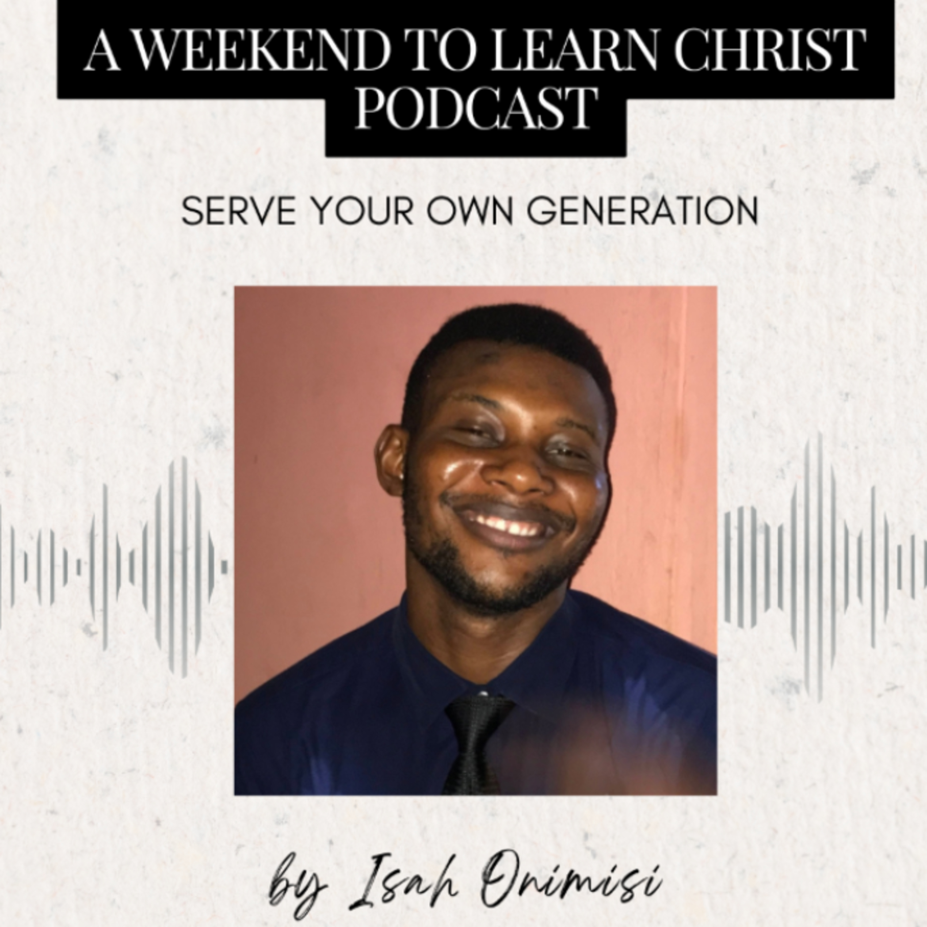 SERVE YOUR OWN GENERATION  episode artwork