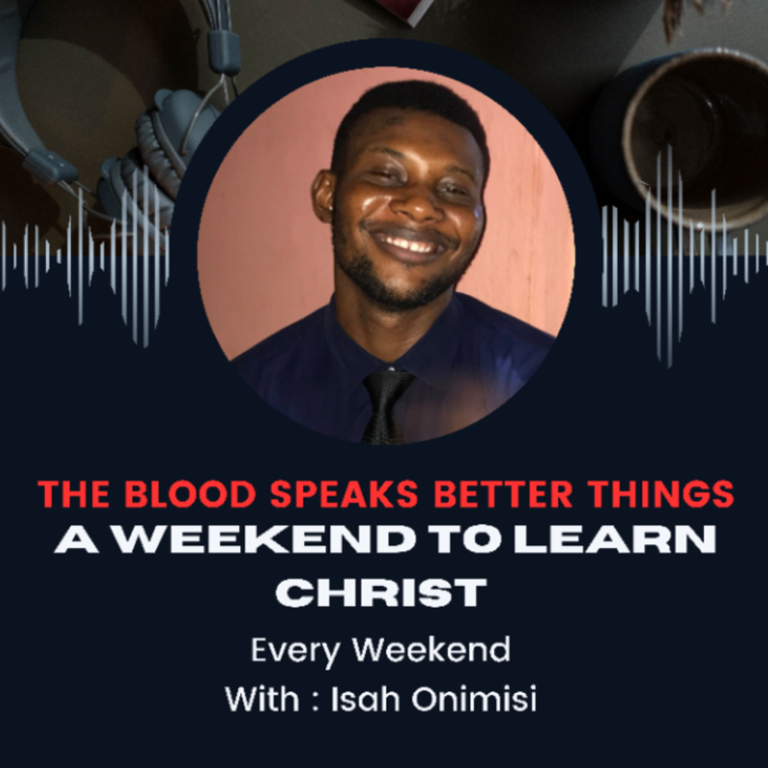 THE BLOOD SPEAKS BETTER THINGS episode artwork
