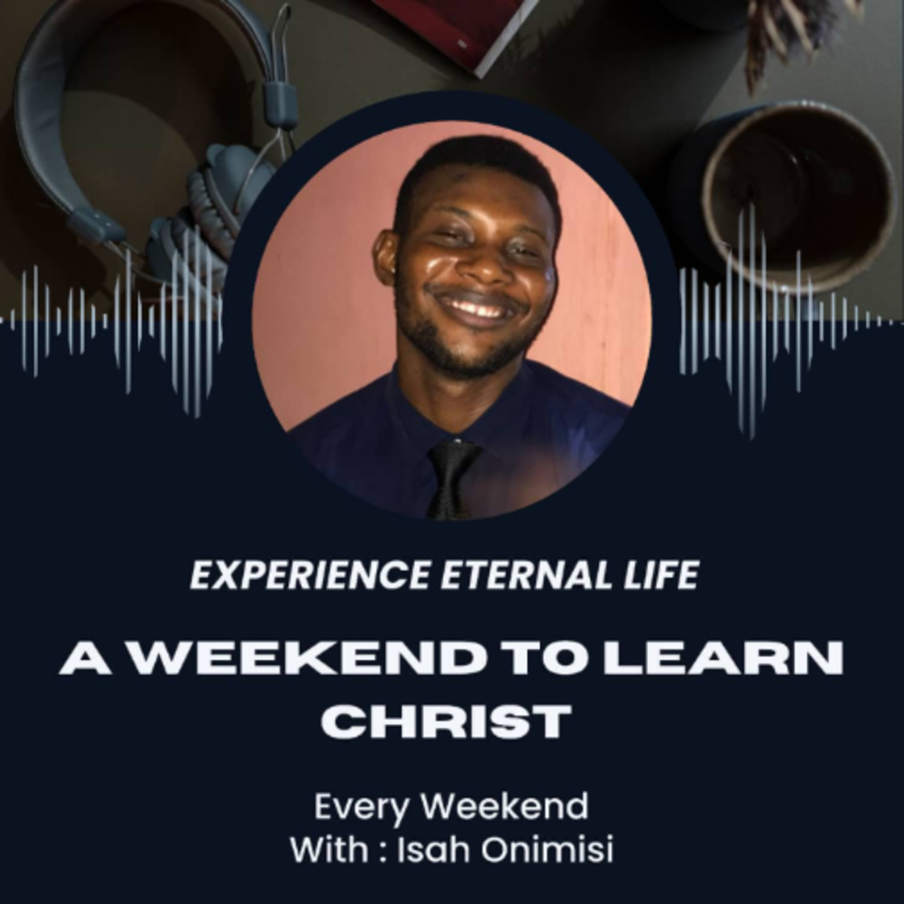 Experience Eternal Life  episode artwork