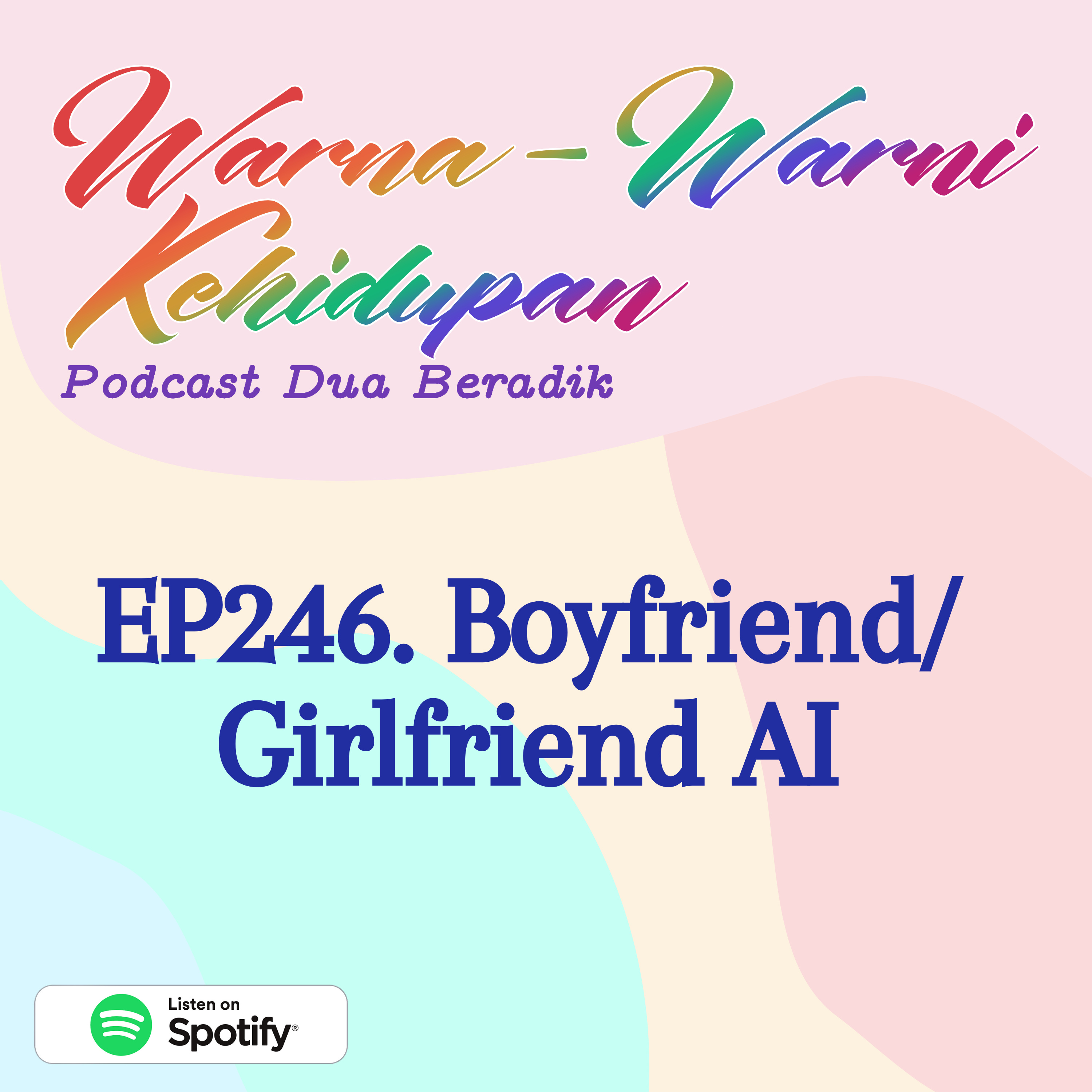 EP246. Boyfriend/Girlfriend AI