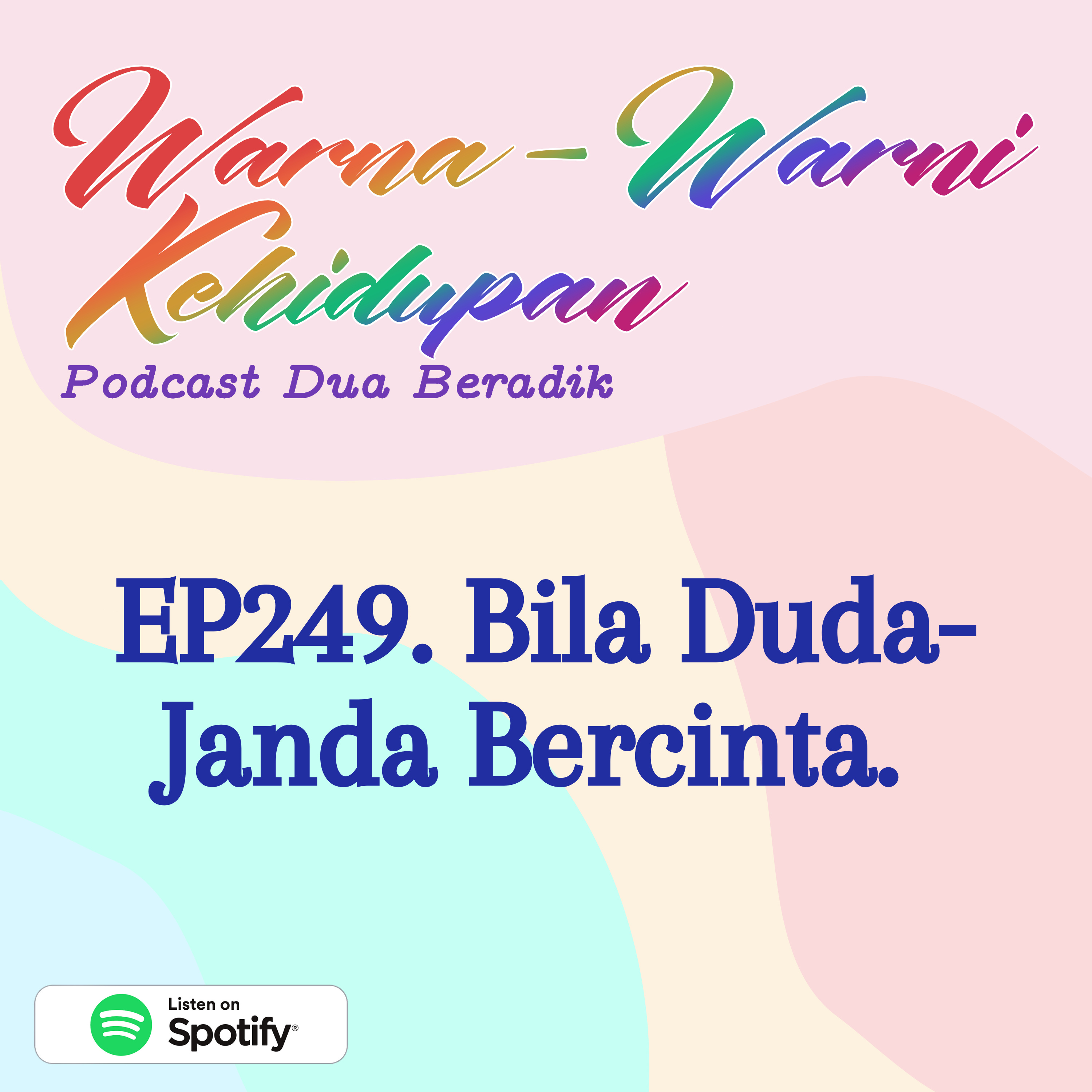 EP249. Bila Duda-Janda Bercinta.