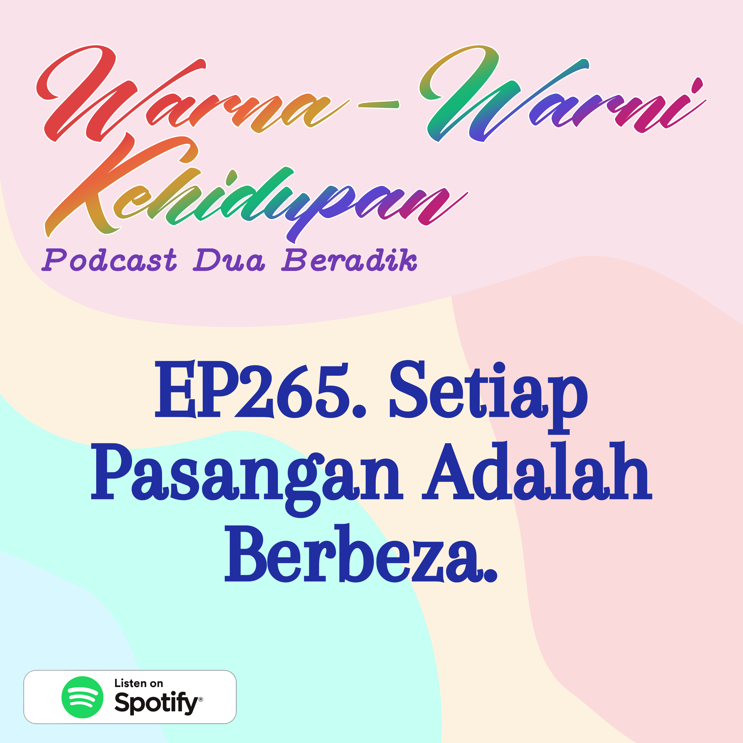 EP265. Setiap Pasangan Adalah Berbeza.  episode artwork