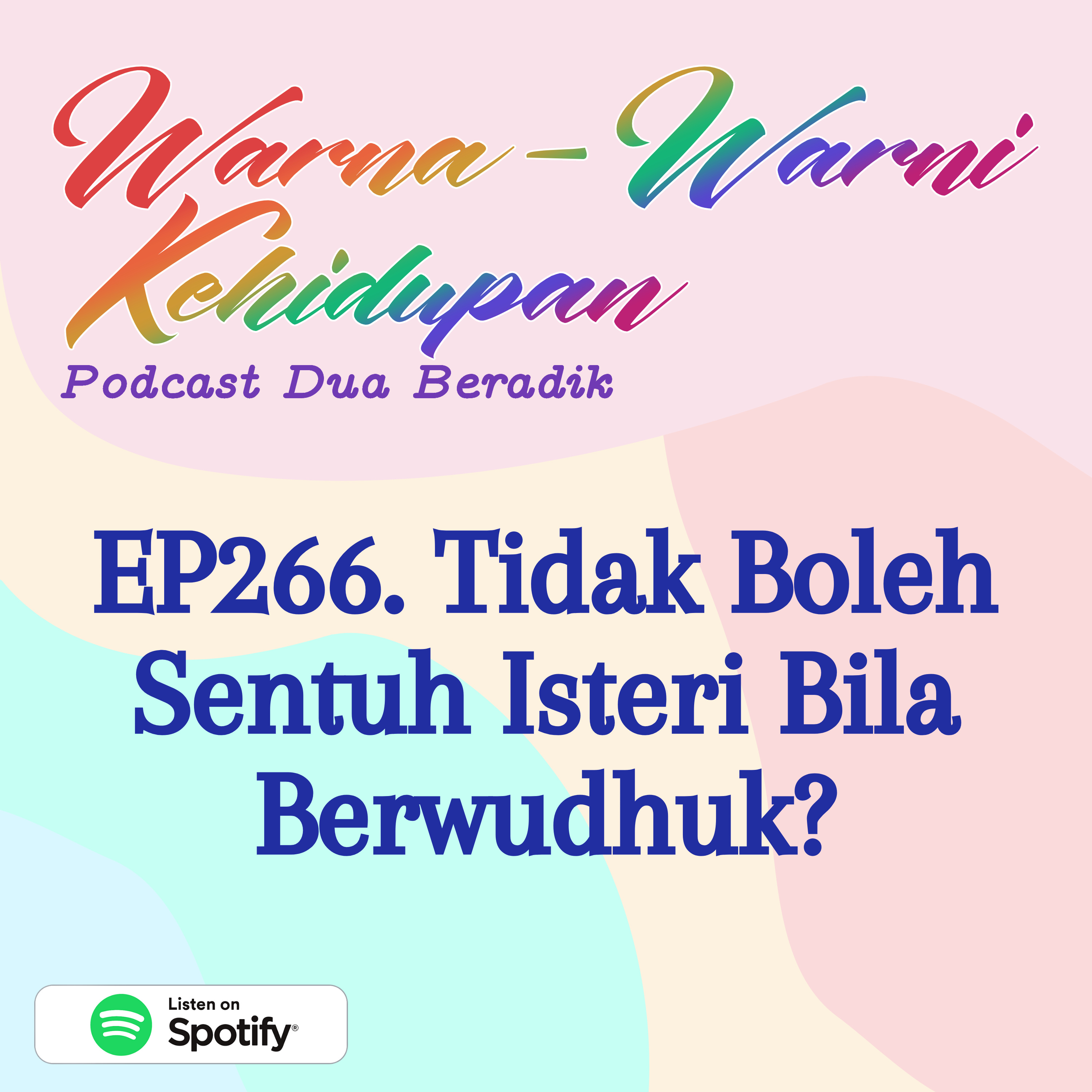 EP266. Tidak Boleh Sentuh Isteri Bila Berwudhuk? episode artwork