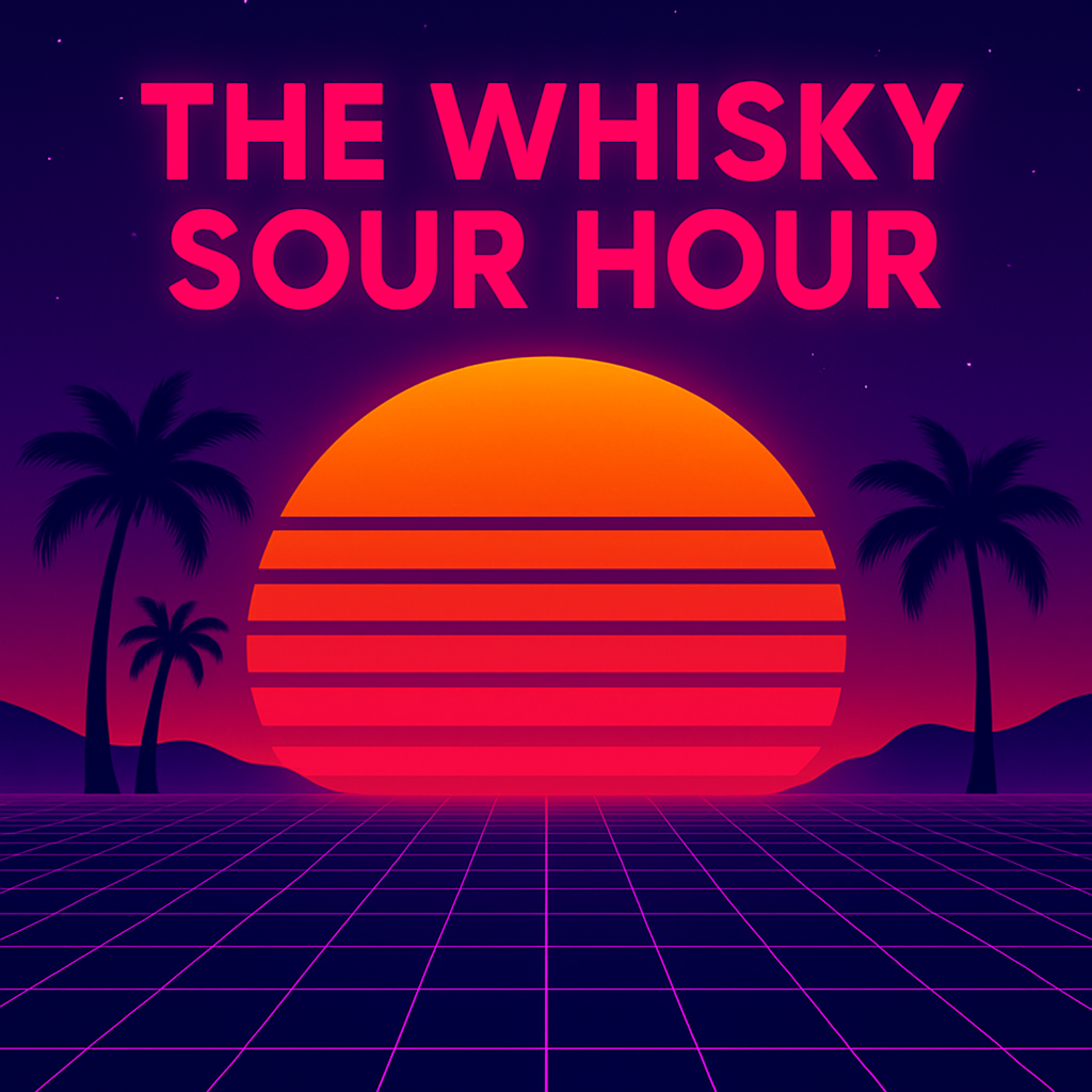 The Whisky Sour Hour #34 episode artwork