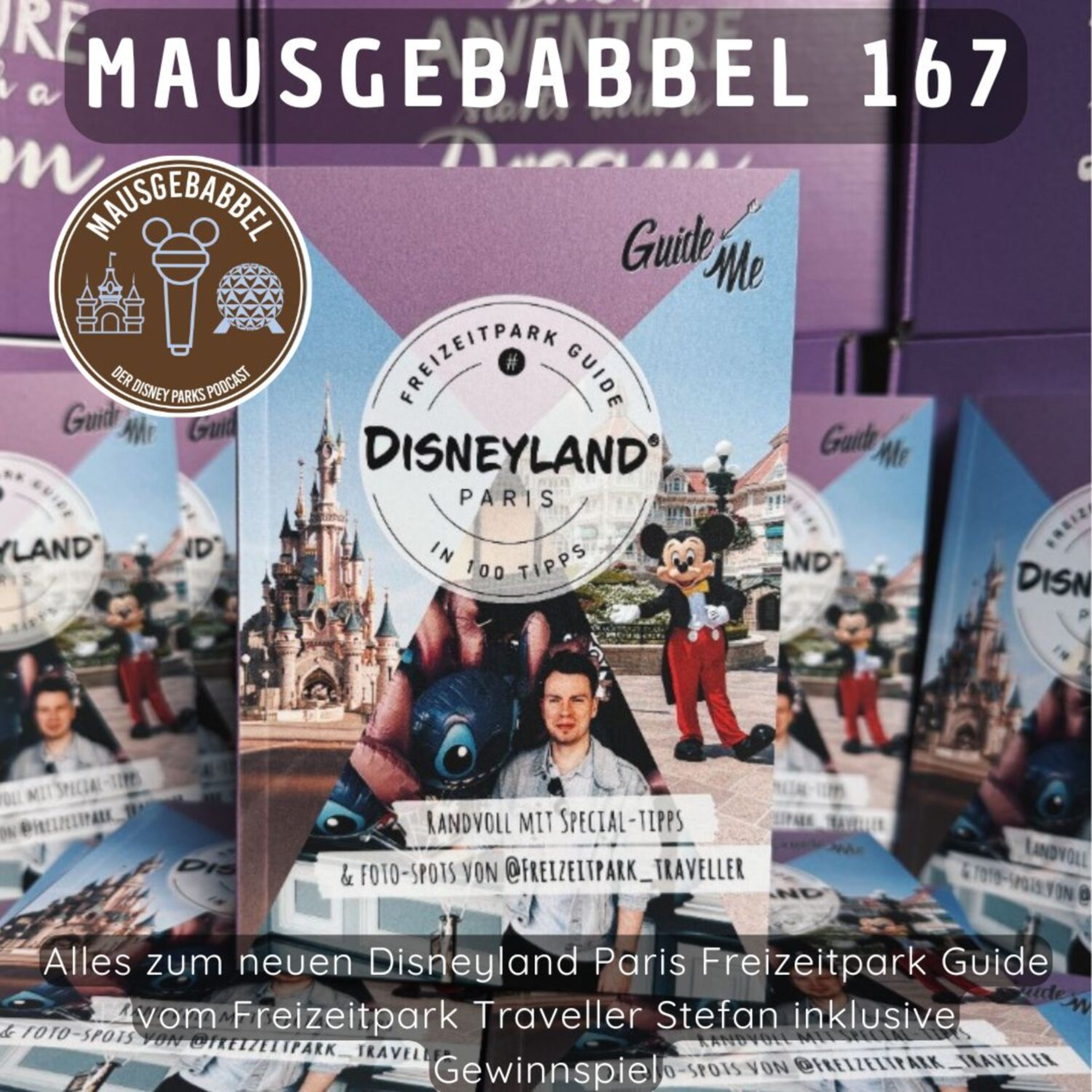 Mausgebabbel 167 - GuideMe Disneyland Paris Guide inkl. Gewinnspiel episode artwork