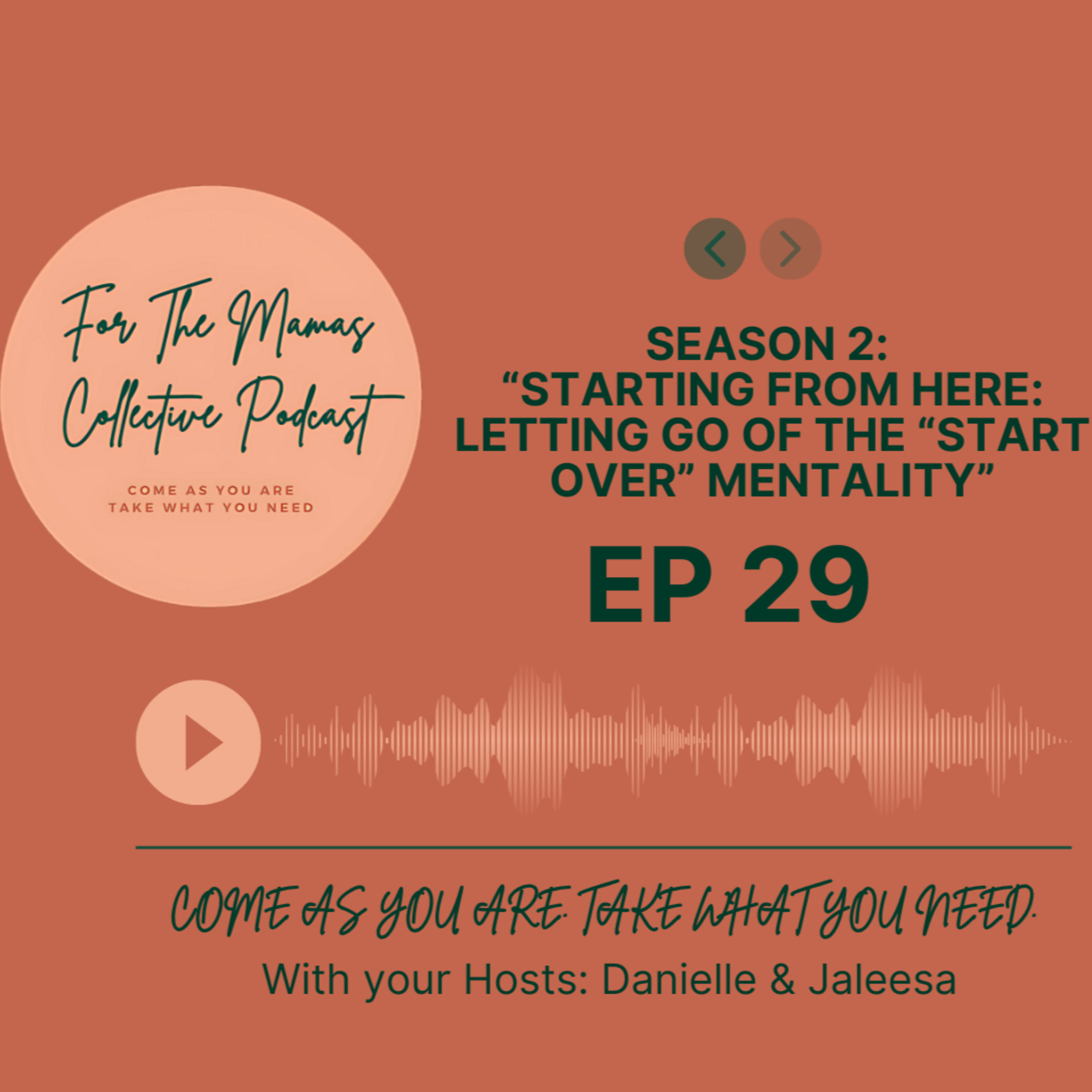 S2 EP 29 "Starting From Here: Letting Go of the “Start Over” Mentality" episode artwork