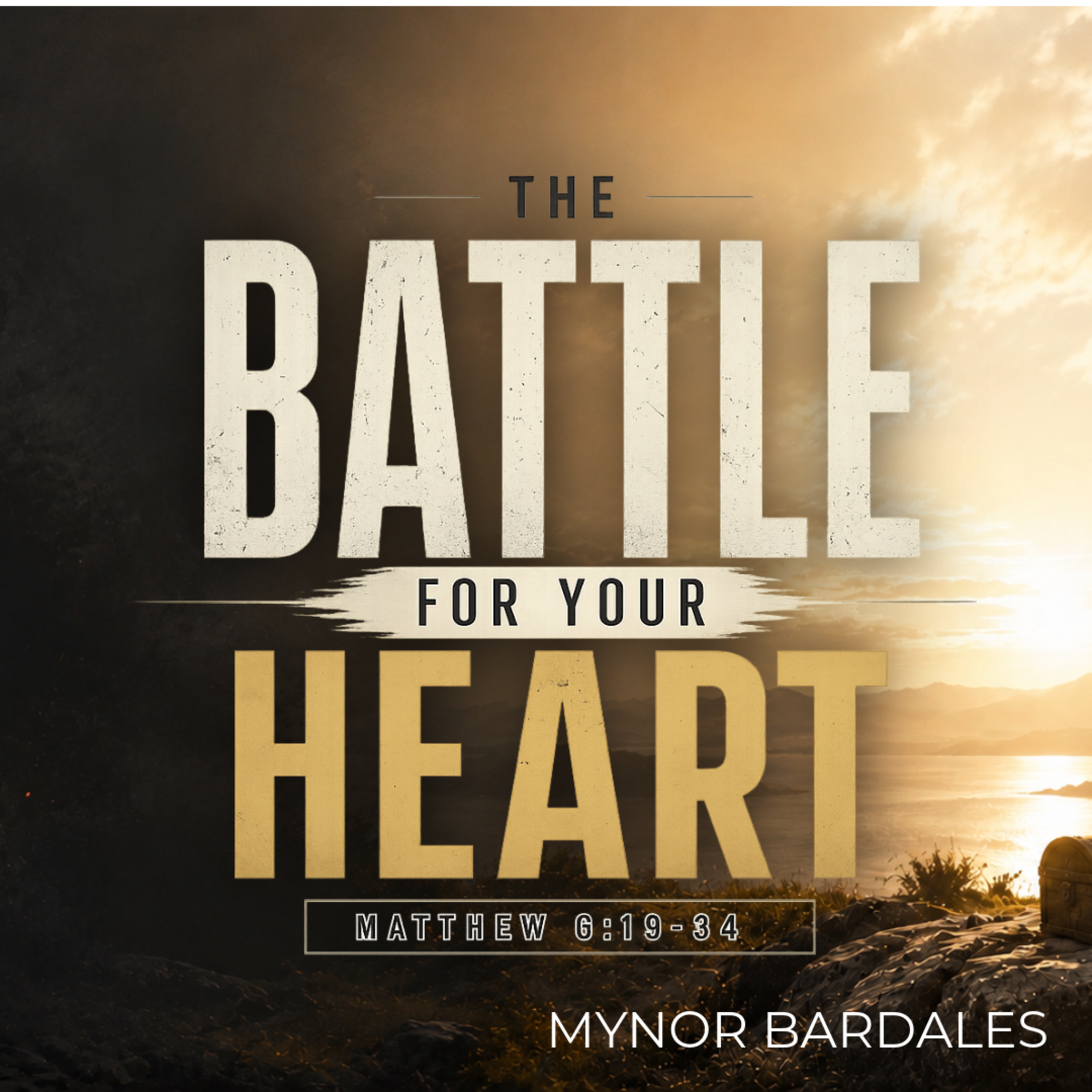 The Battle For Your Heart | Matthew 6:19-34 episode artwork