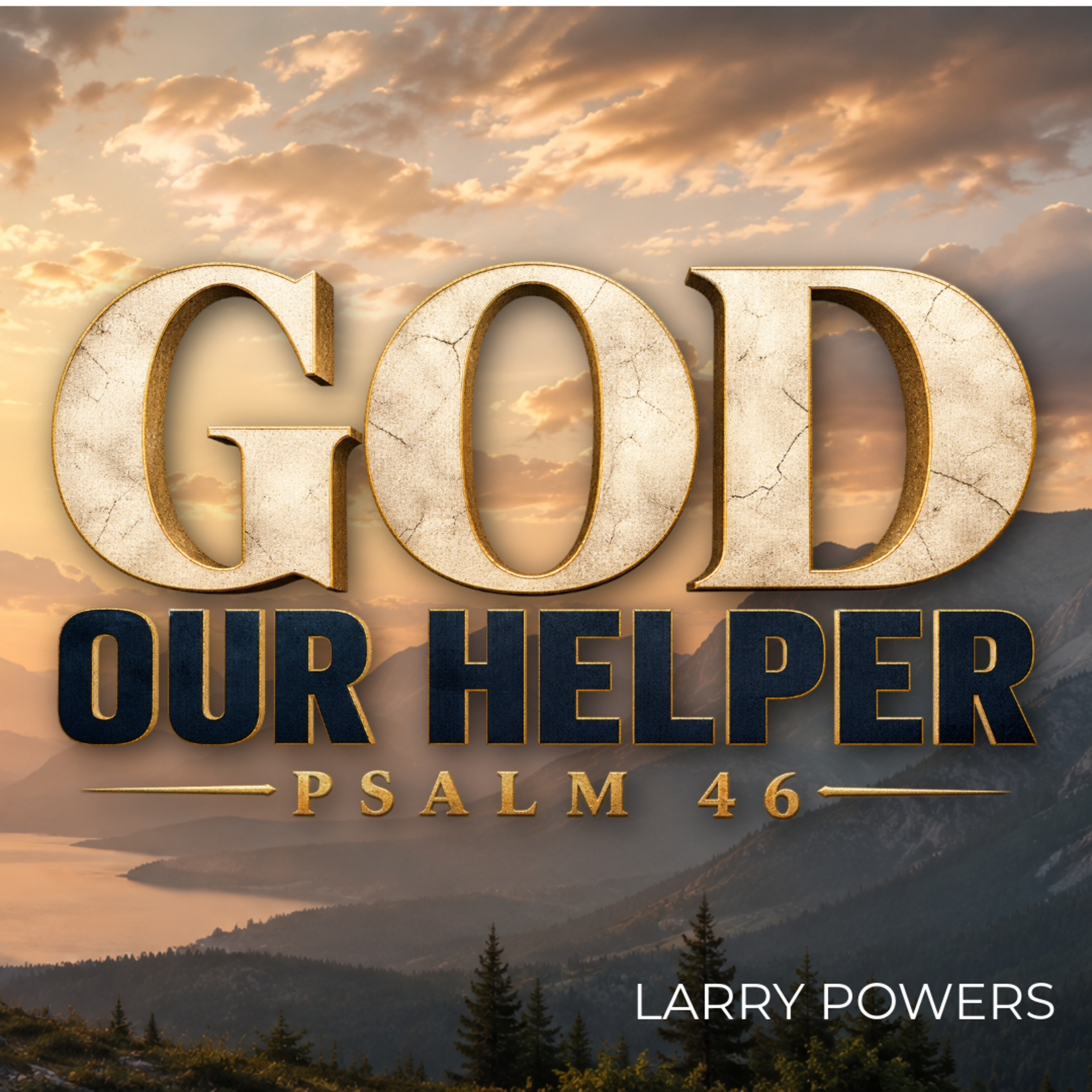 God Our Helper | Psalm 46 episode artwork