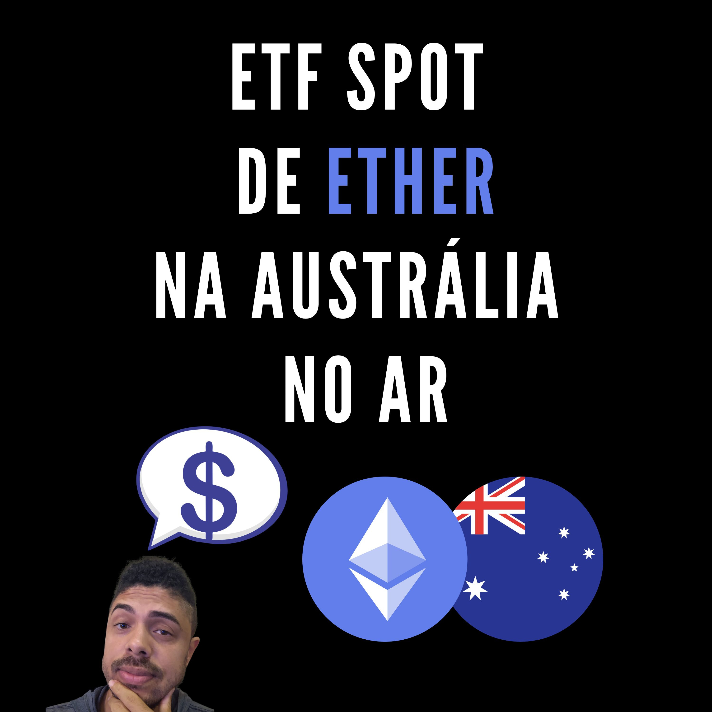 86 - ETF Spot de Ether Austrália No AR episode artwork