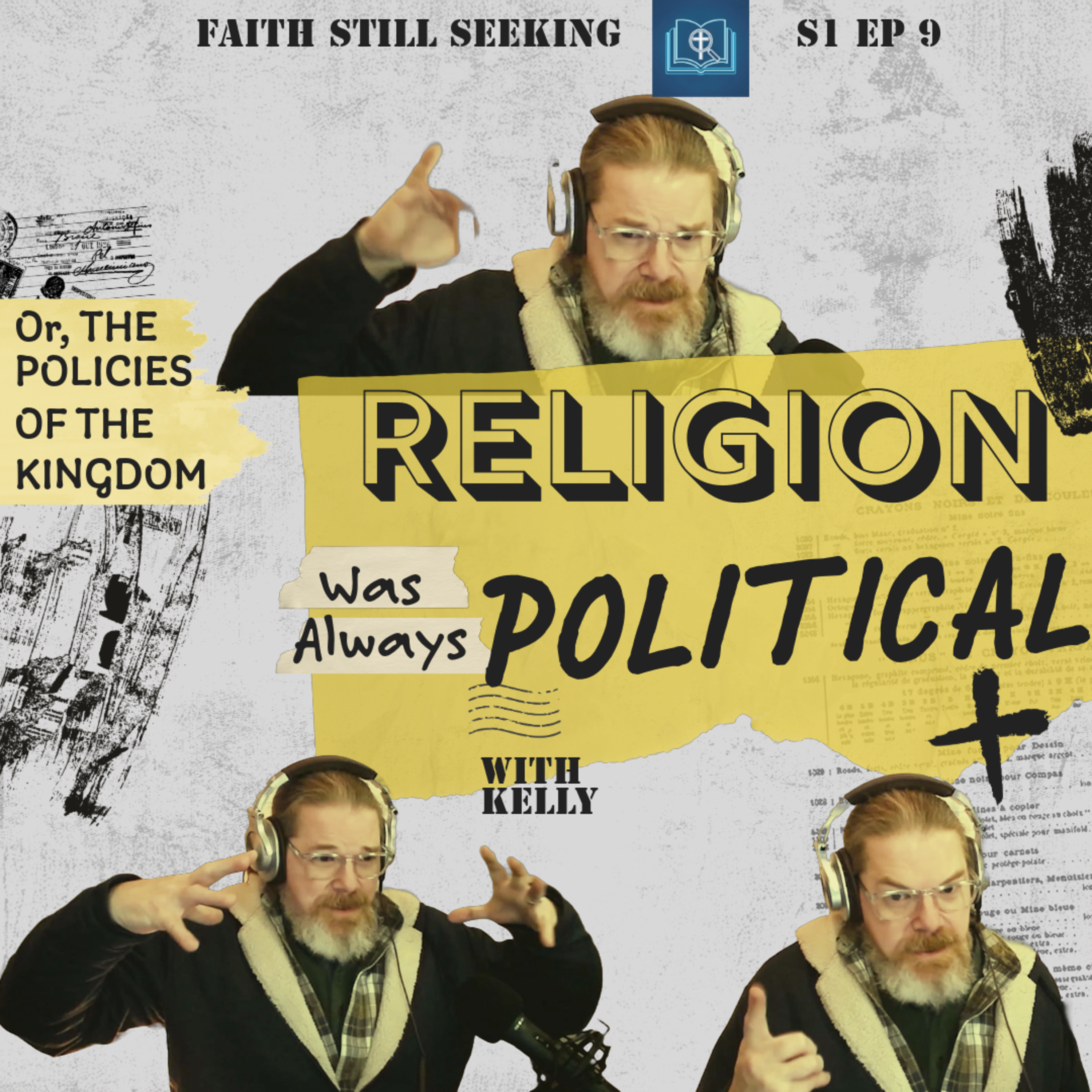 Ep 9: Religion Was Always Political, (or the What are Policies of the Kingdom?) episode artwork