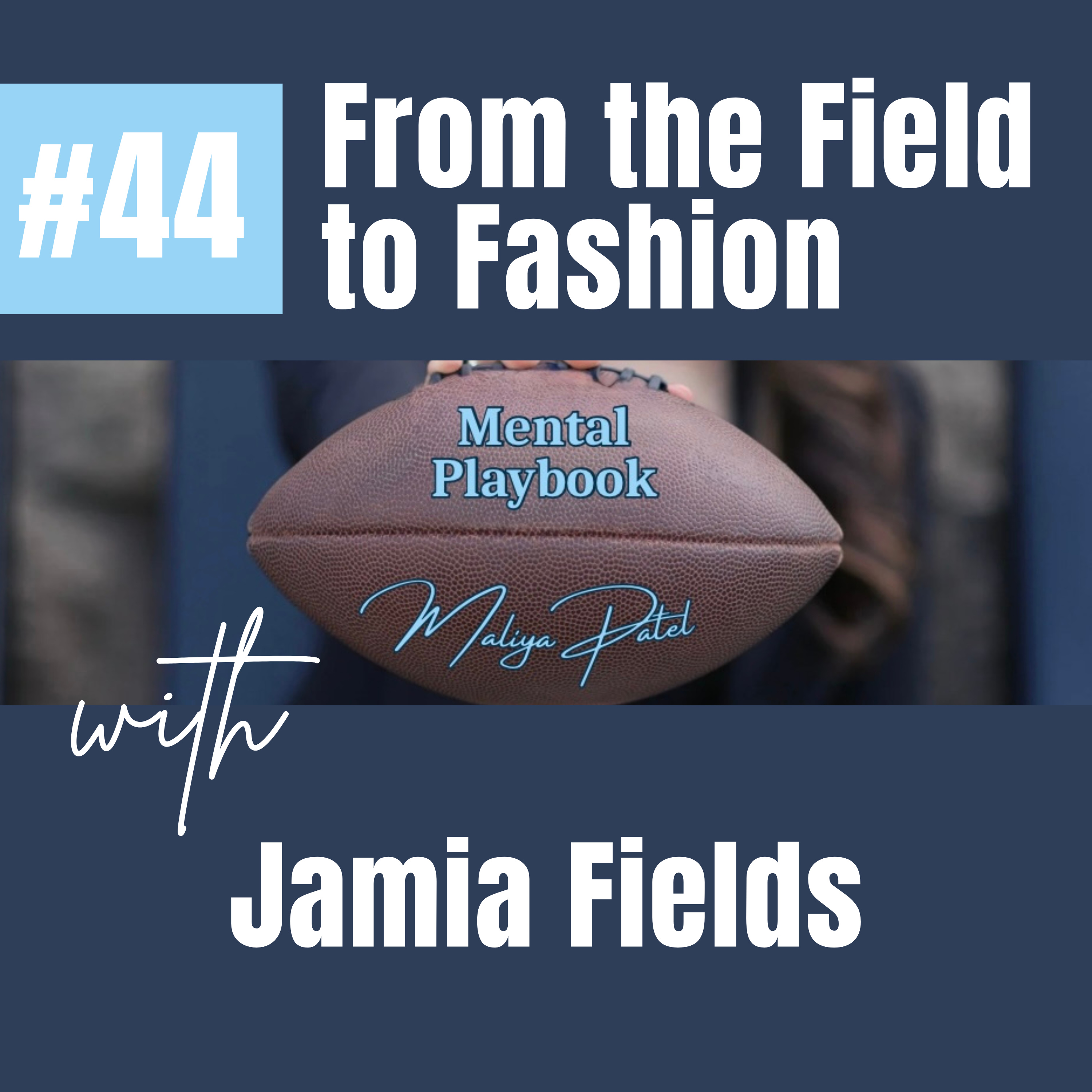 Ep. 44: From the Field to Fashion episode artwork