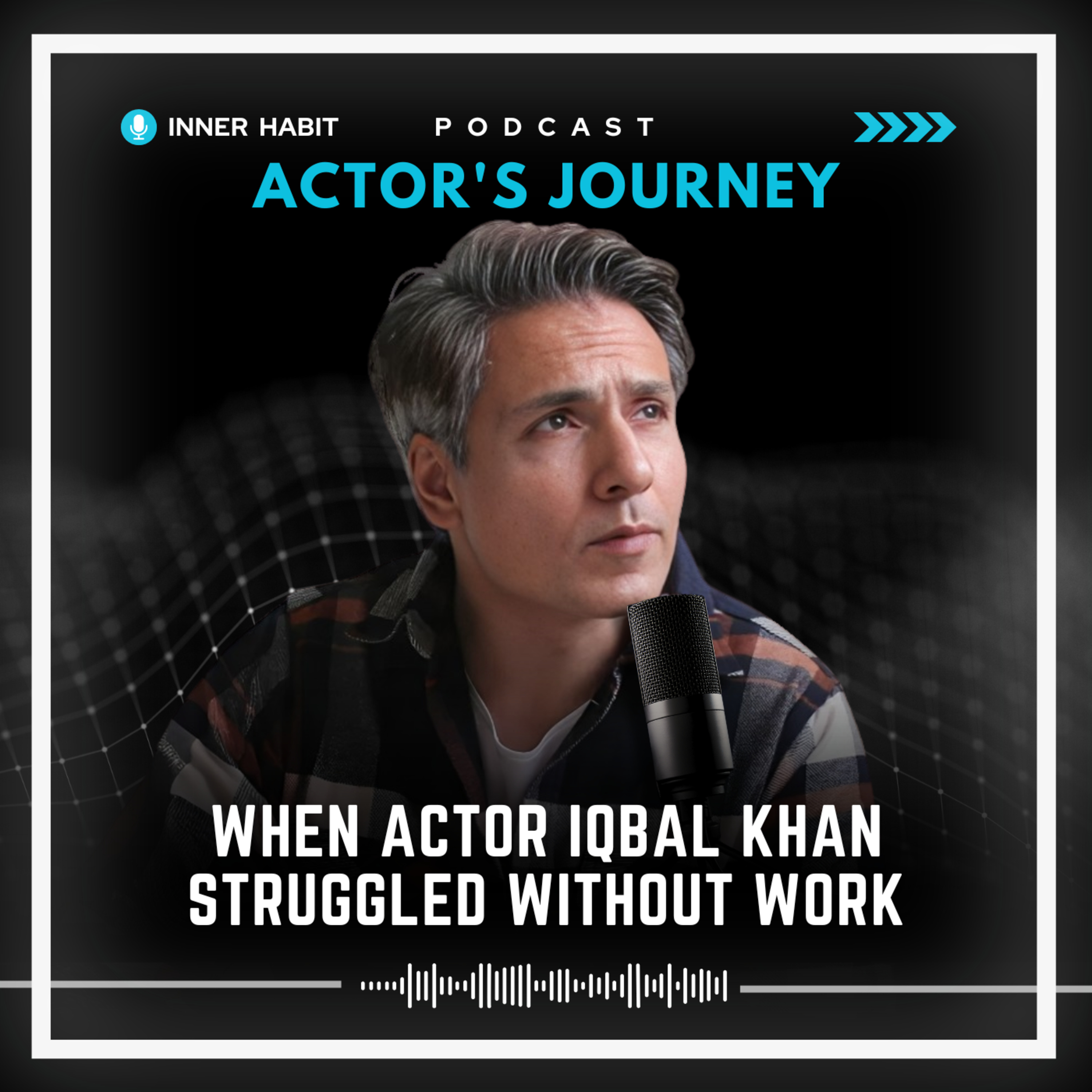 Iqbal Khan: 2 Years NO WORK, No Money, Sold My Car | TV Actor's REAL Bollywood Struggle Story episode artwork