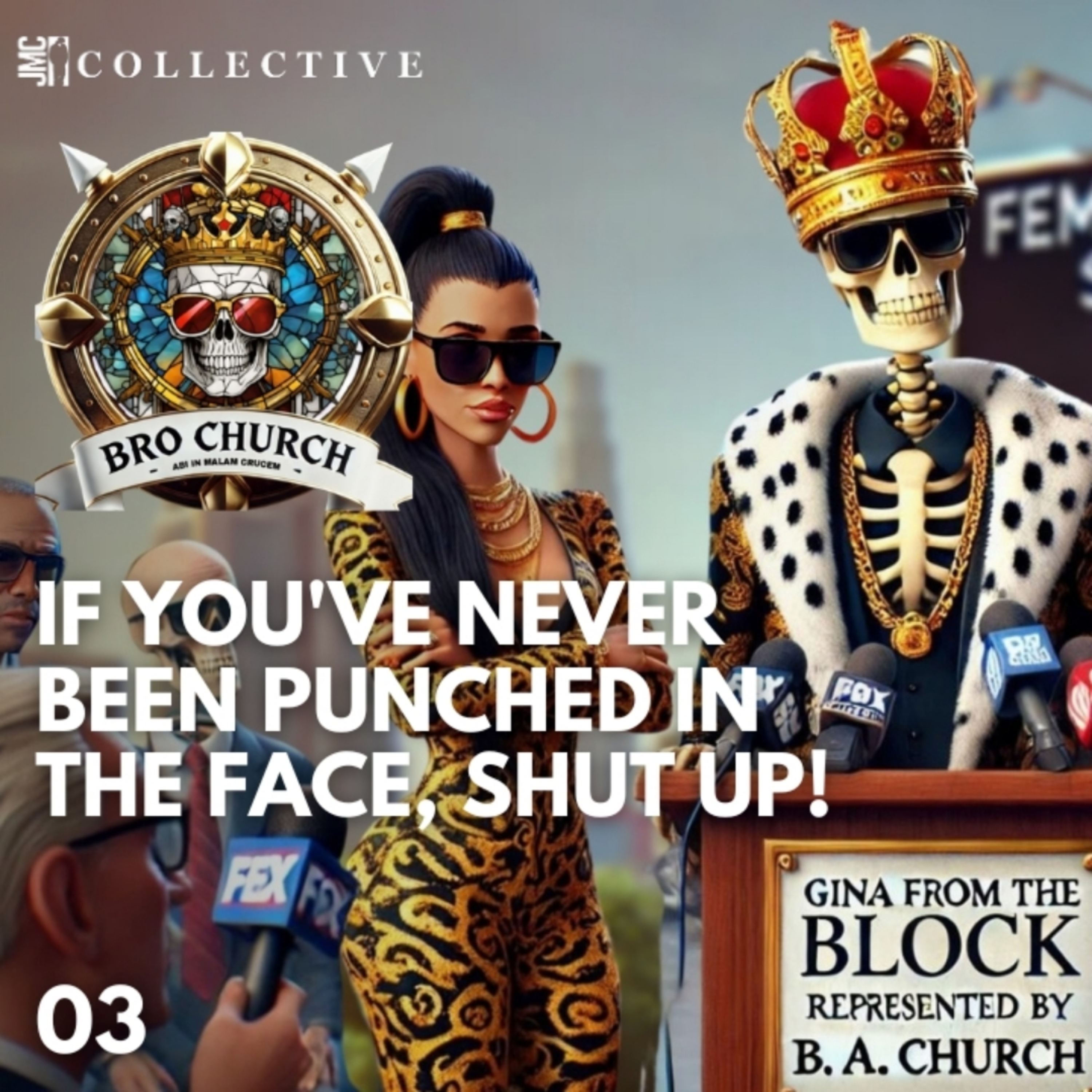 03 | "If You've Never Been Punched in the Face, Shut Up!: Reality Check" episode artwork