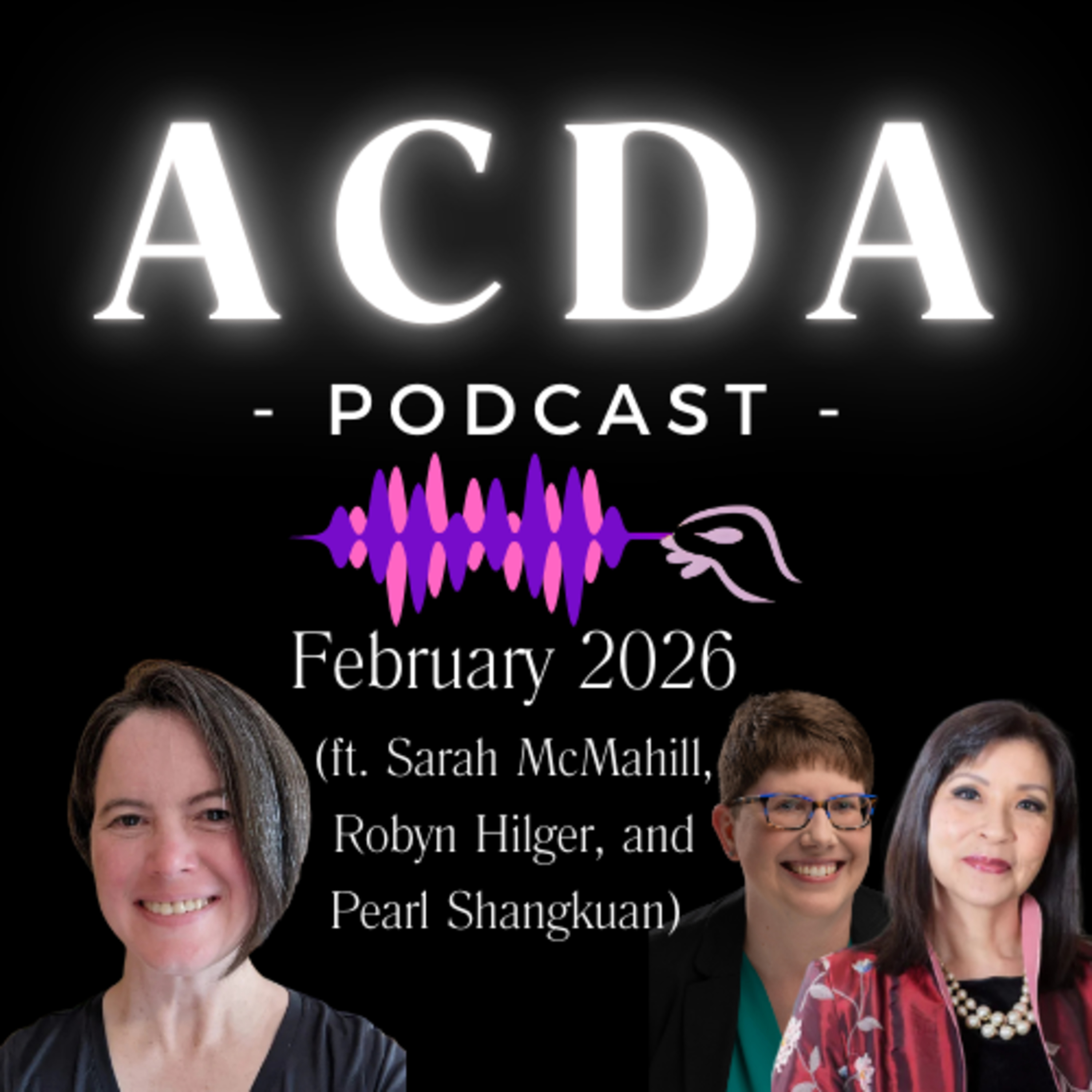Ep. #19 - February 2026 (ft. Sarah McMahill, Robyn Hilger, and Peral Shangkuan) episode artwork
