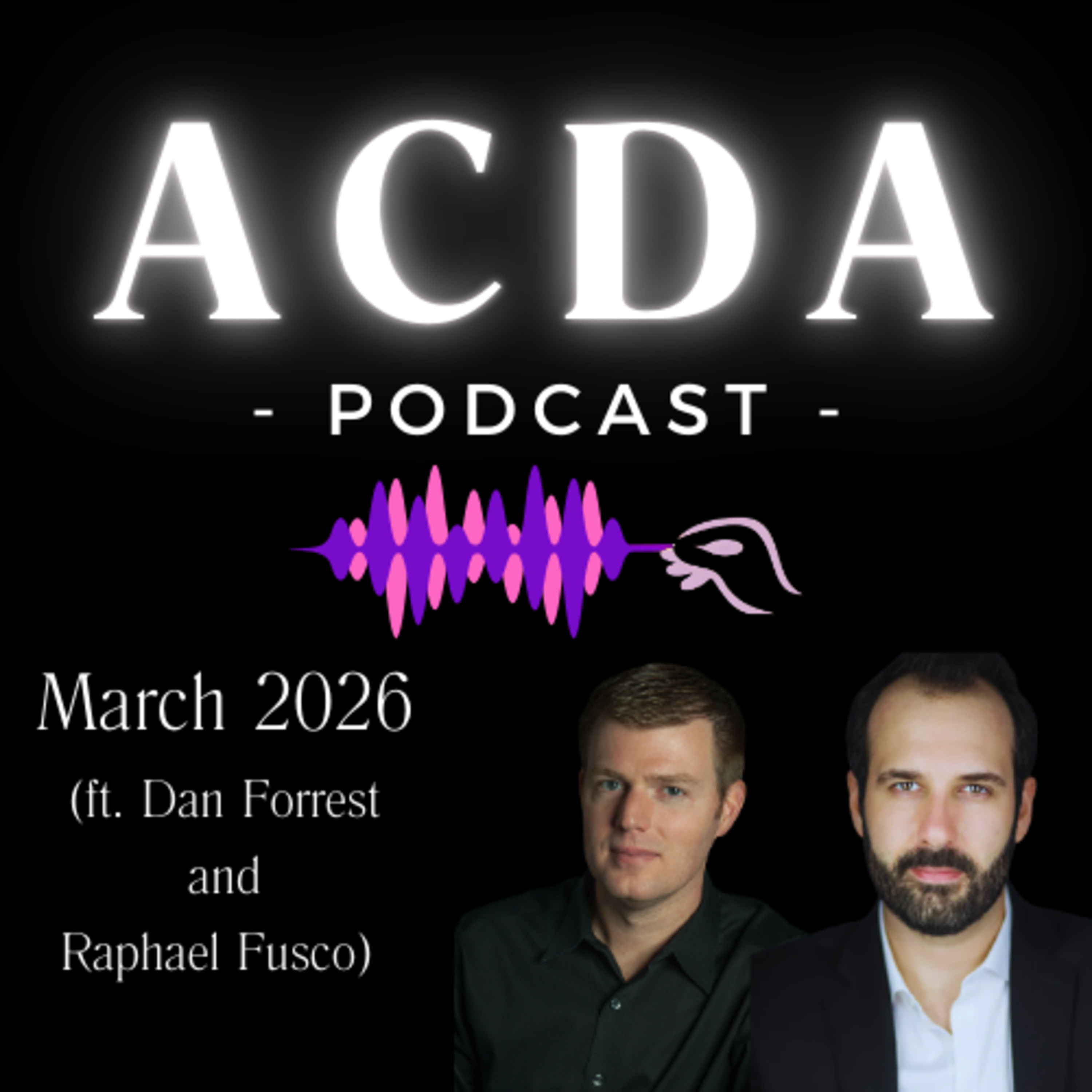 Ep. #20 - March 2026 (ft. Dan Forrest and Raphael Fusco) episode artwork