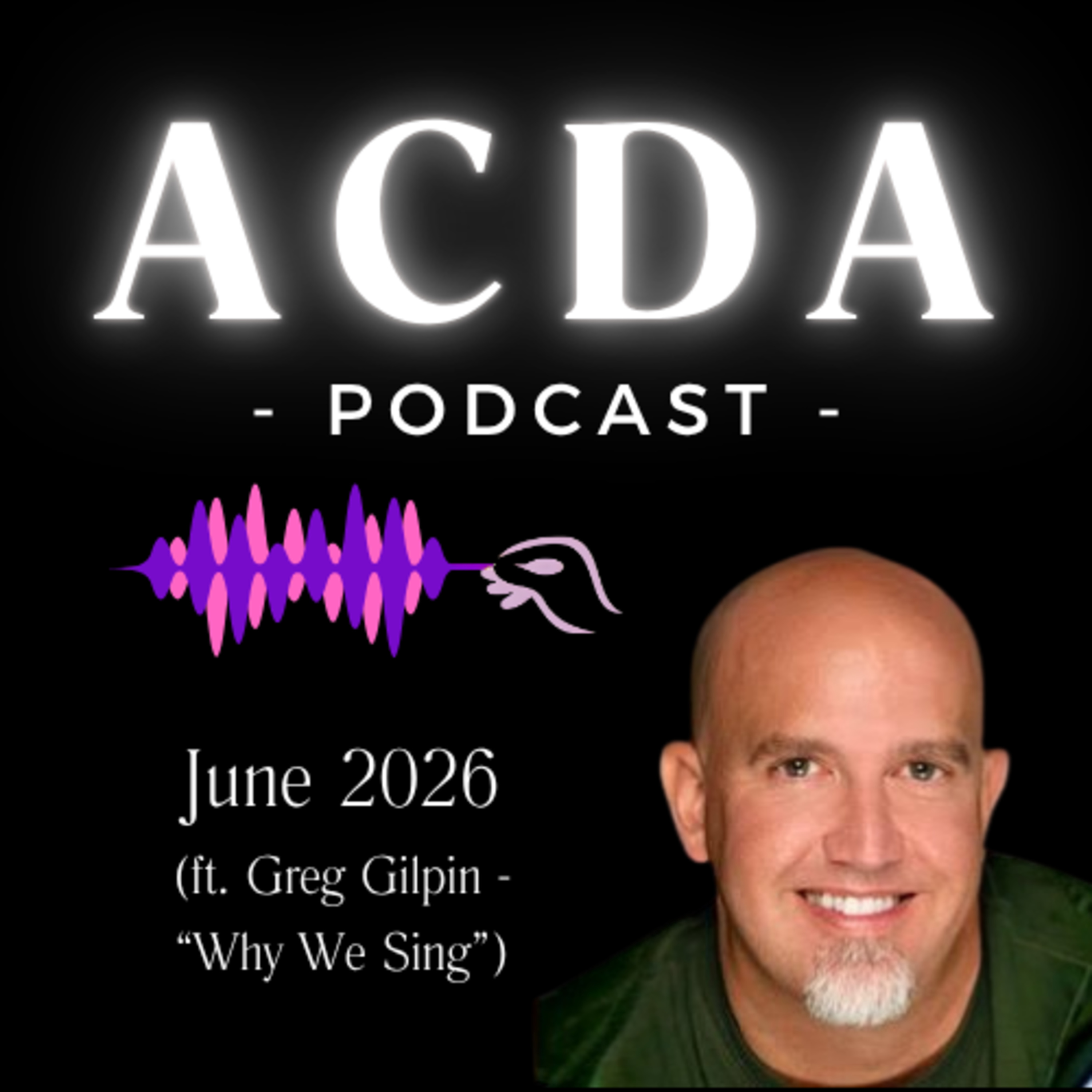 Ep. #22 - June 2026 (ft. Greg Gilpin - Why We Sing) episode artwork