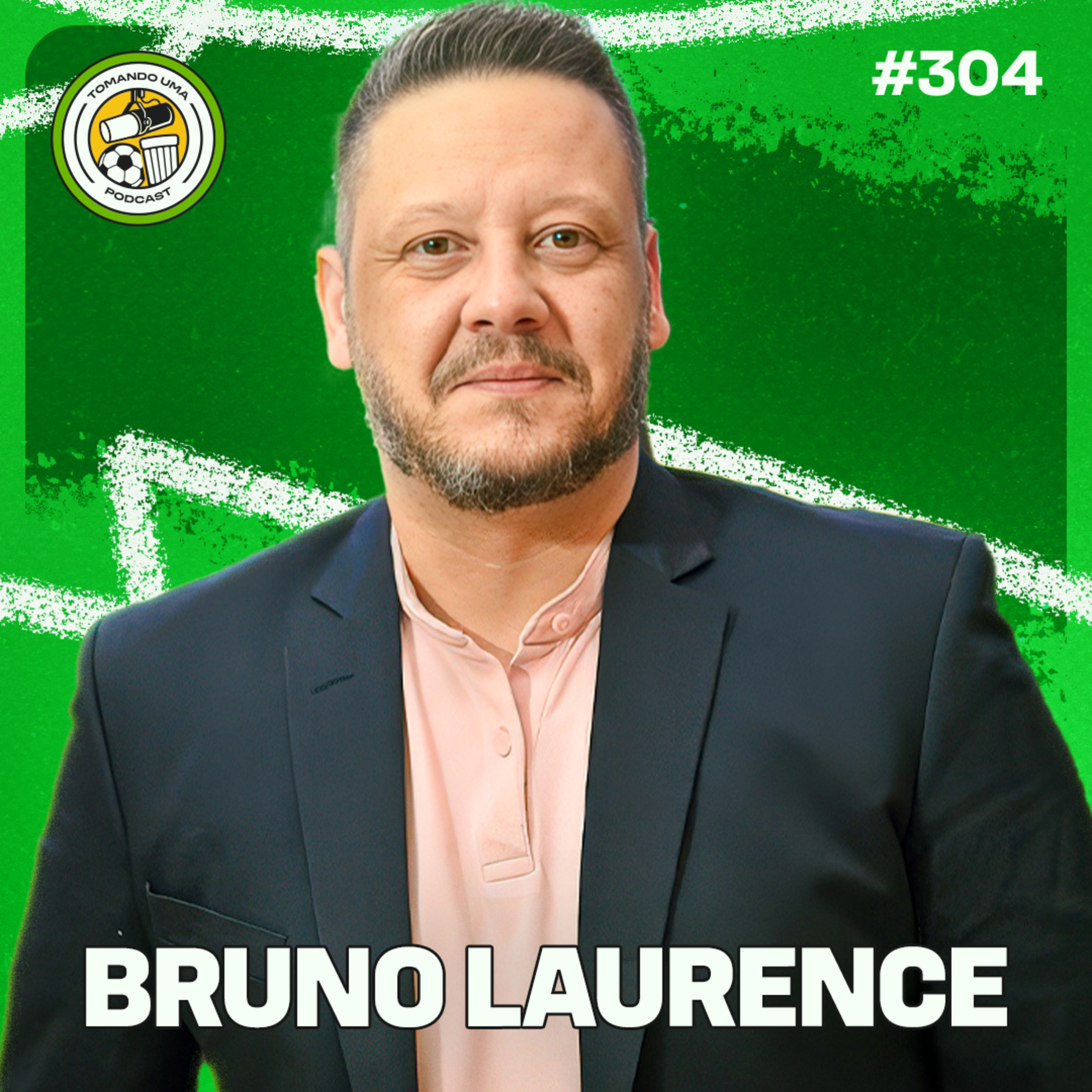 Tomando uma com... BRUNO LAURENCE #EP304 episode artwork