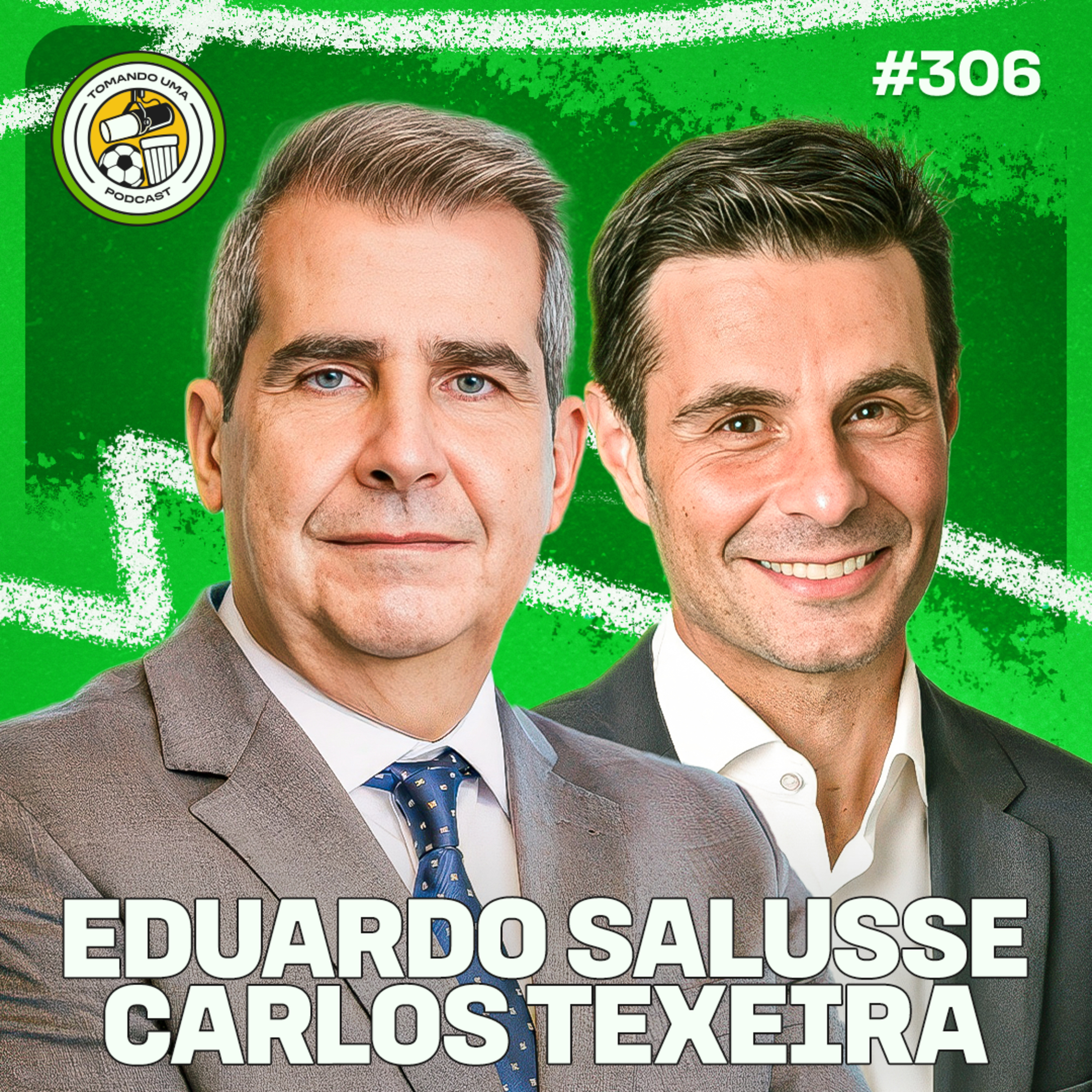 Tomando uma com... EDUARDO SALUSSE E CARLOS TEIXEIRA - SAFIEL #EP306 episode artwork