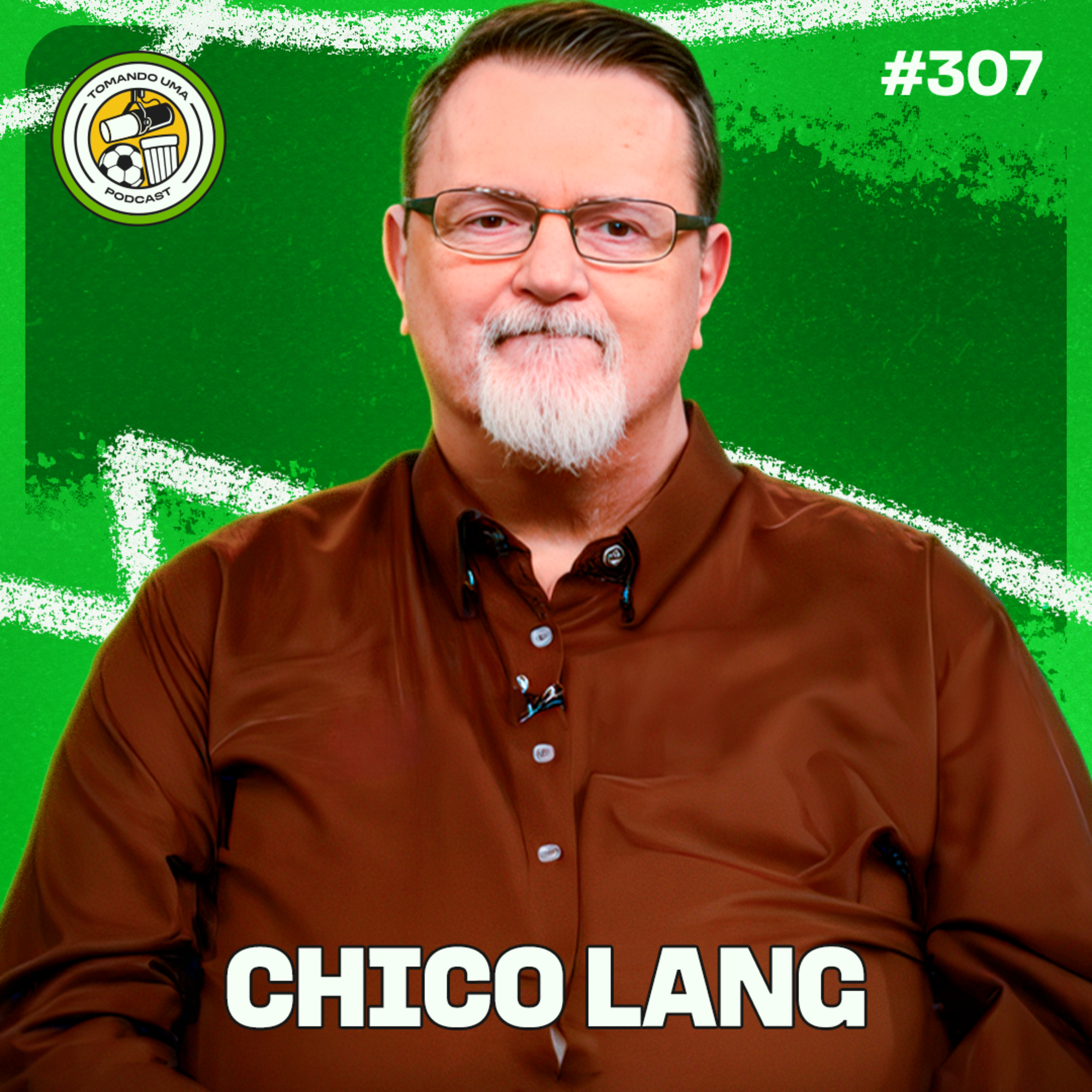 Tomando uma com... CHICO LANG #EP307 episode artwork