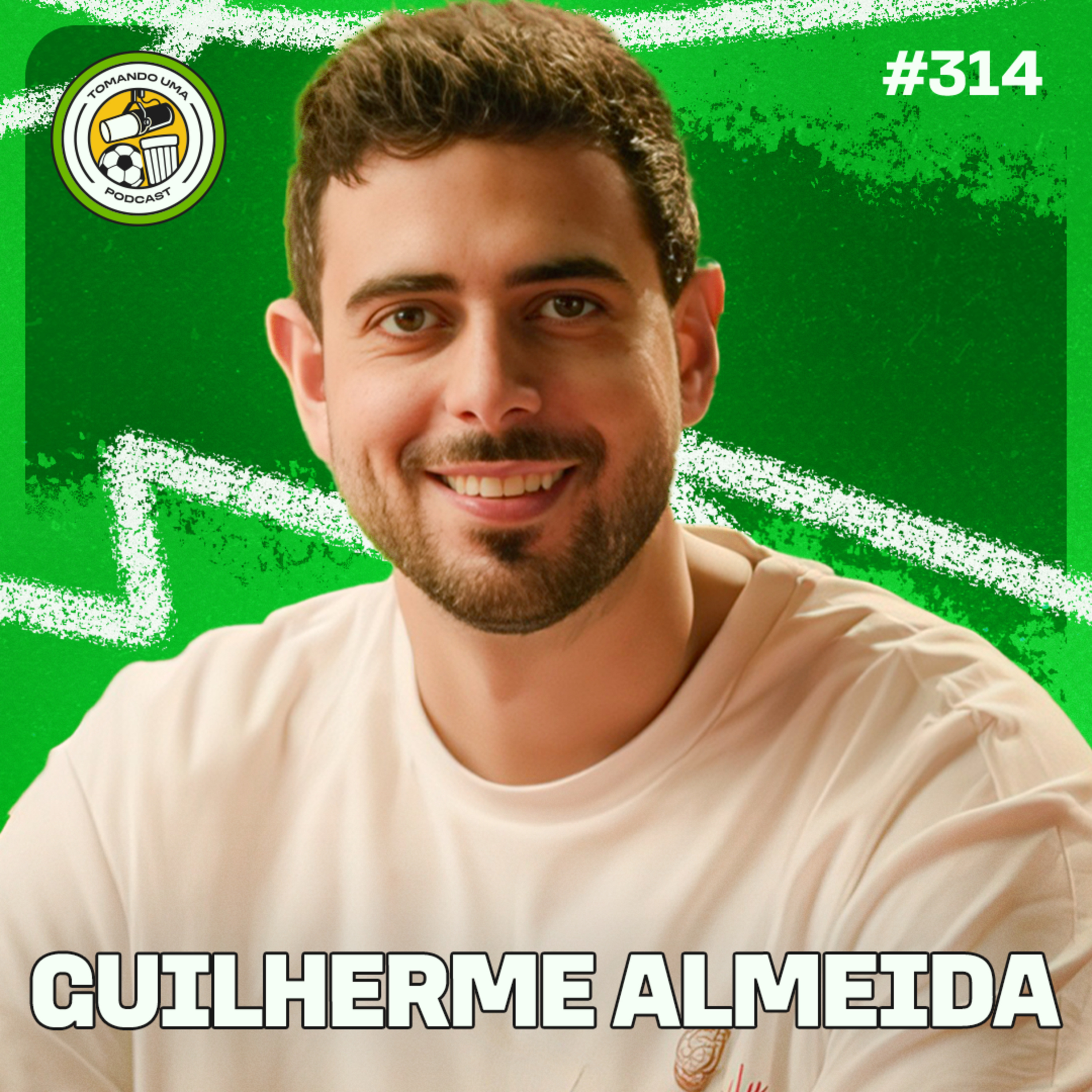 Tomando uma com... GUILHERME ALMEIDA #EP314 episode artwork