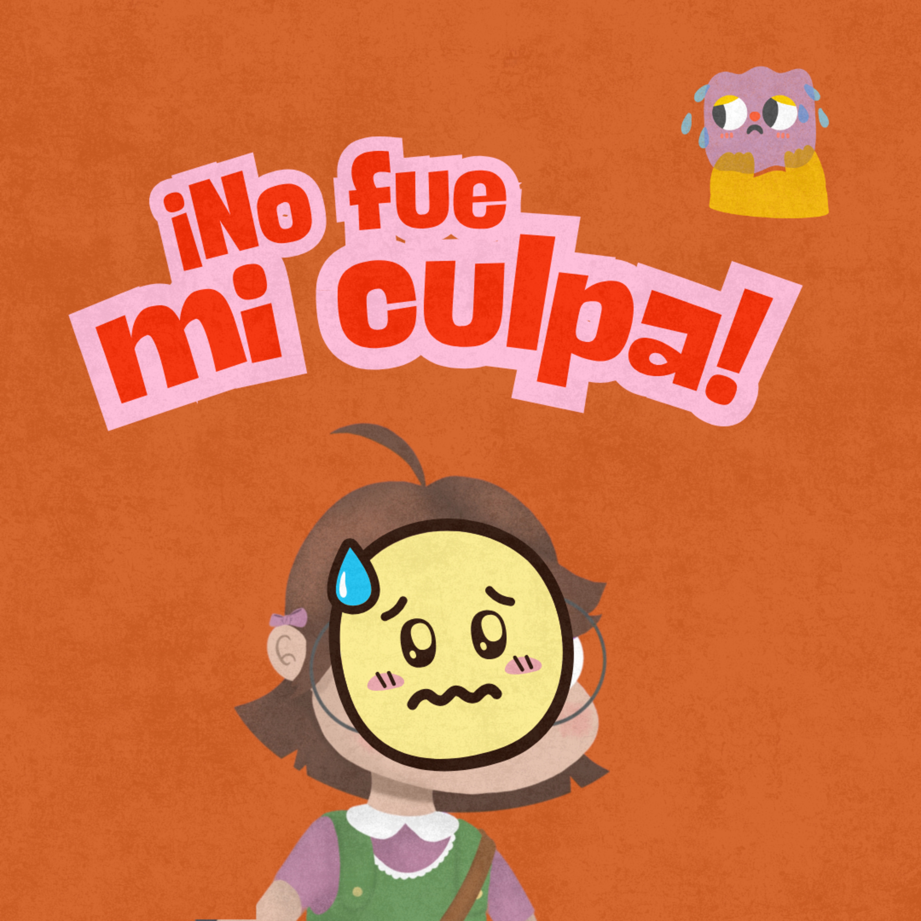 Episodio 4: ¡No fue mi culpa!
