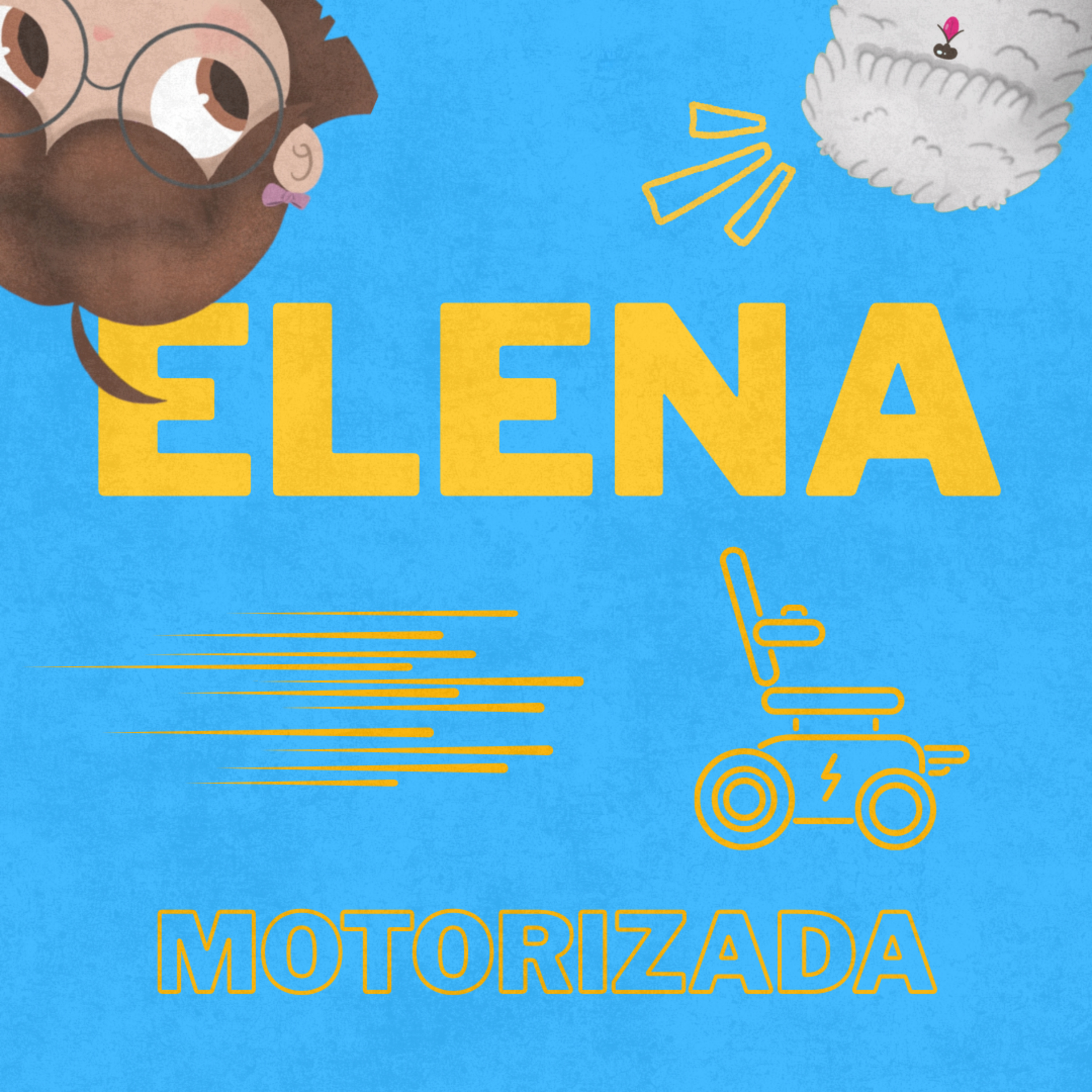 Episodio 7: Elena motorizada