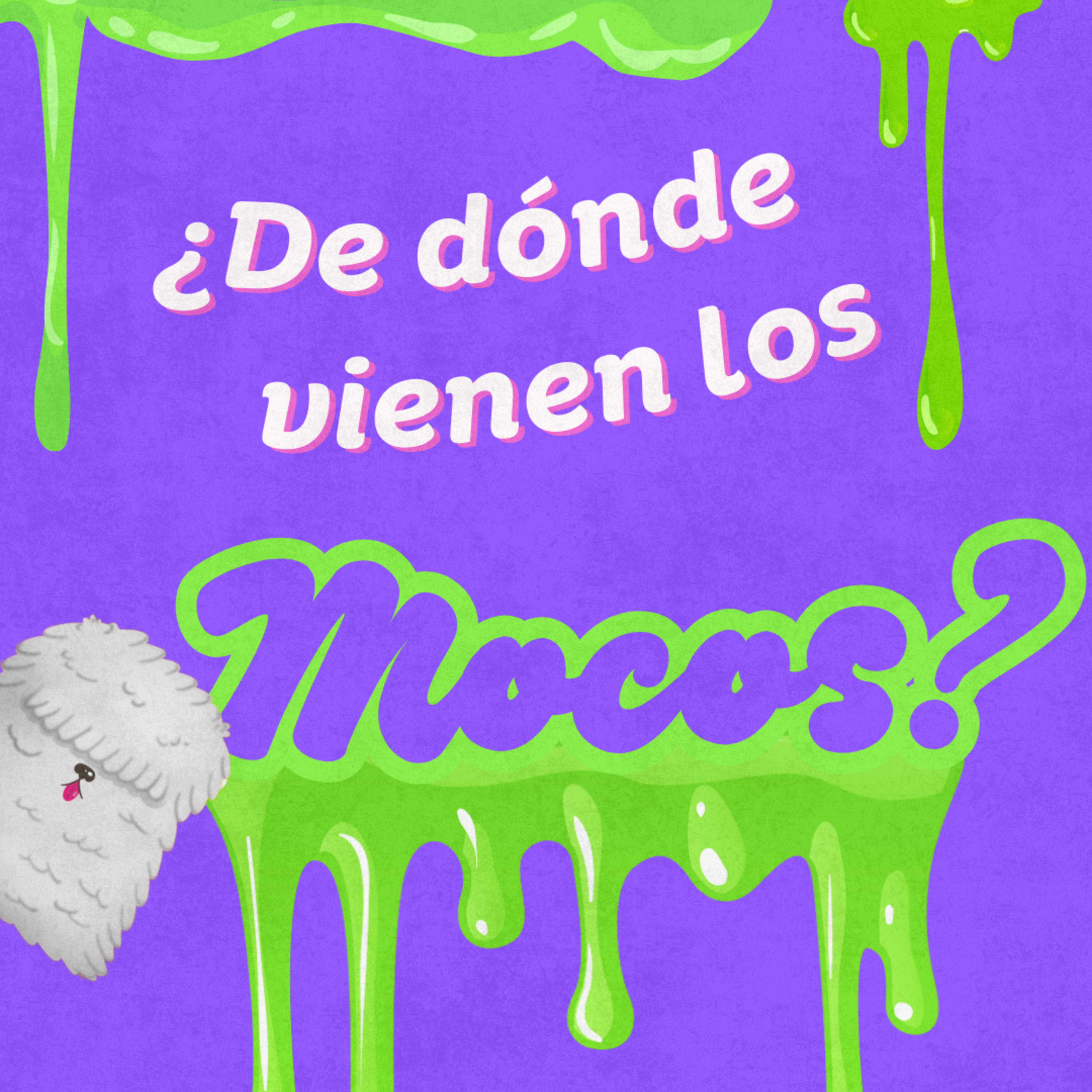 Episodio 10: ¿De dónde vienen los mocos?