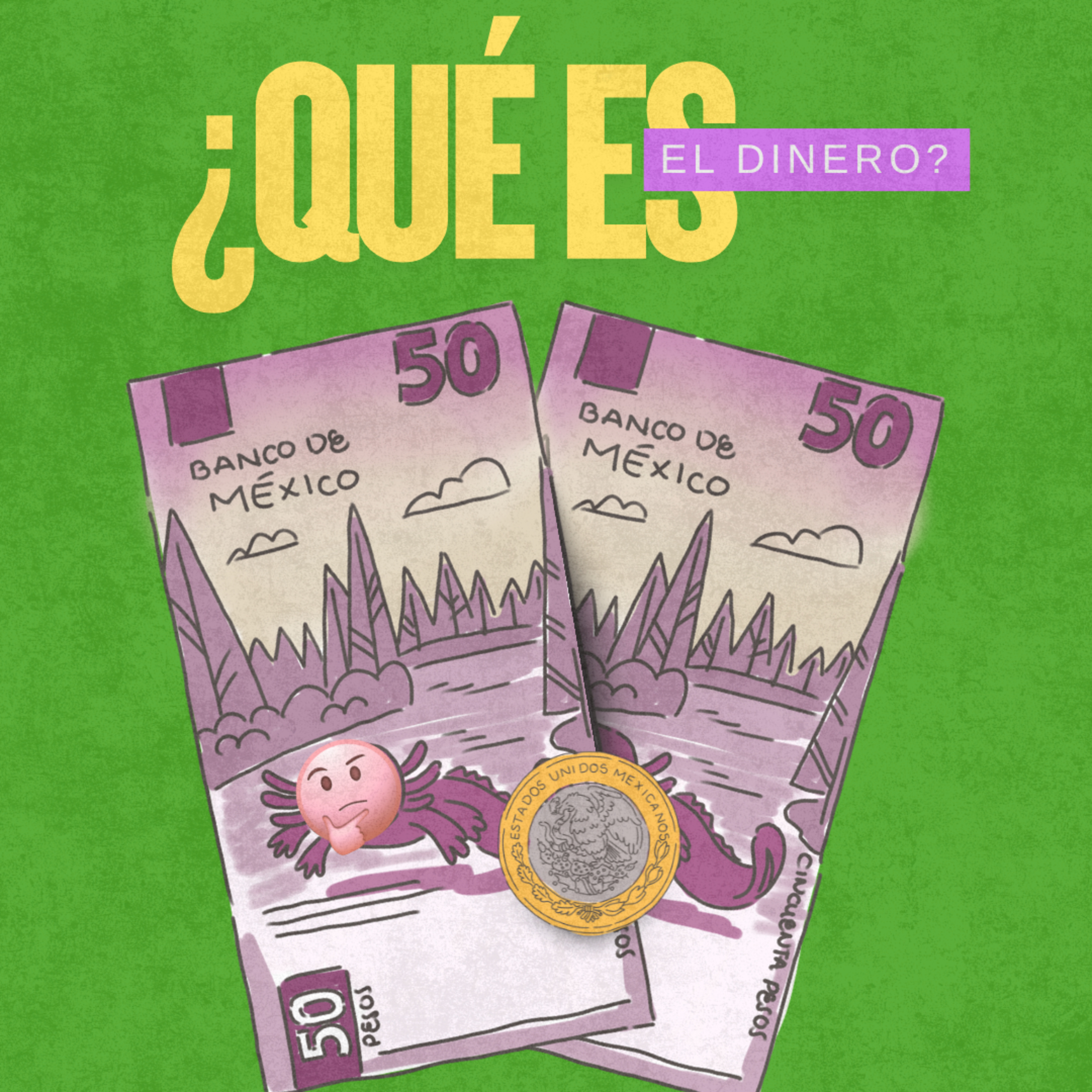 Episodio 14: ¿Qué es el dinero?