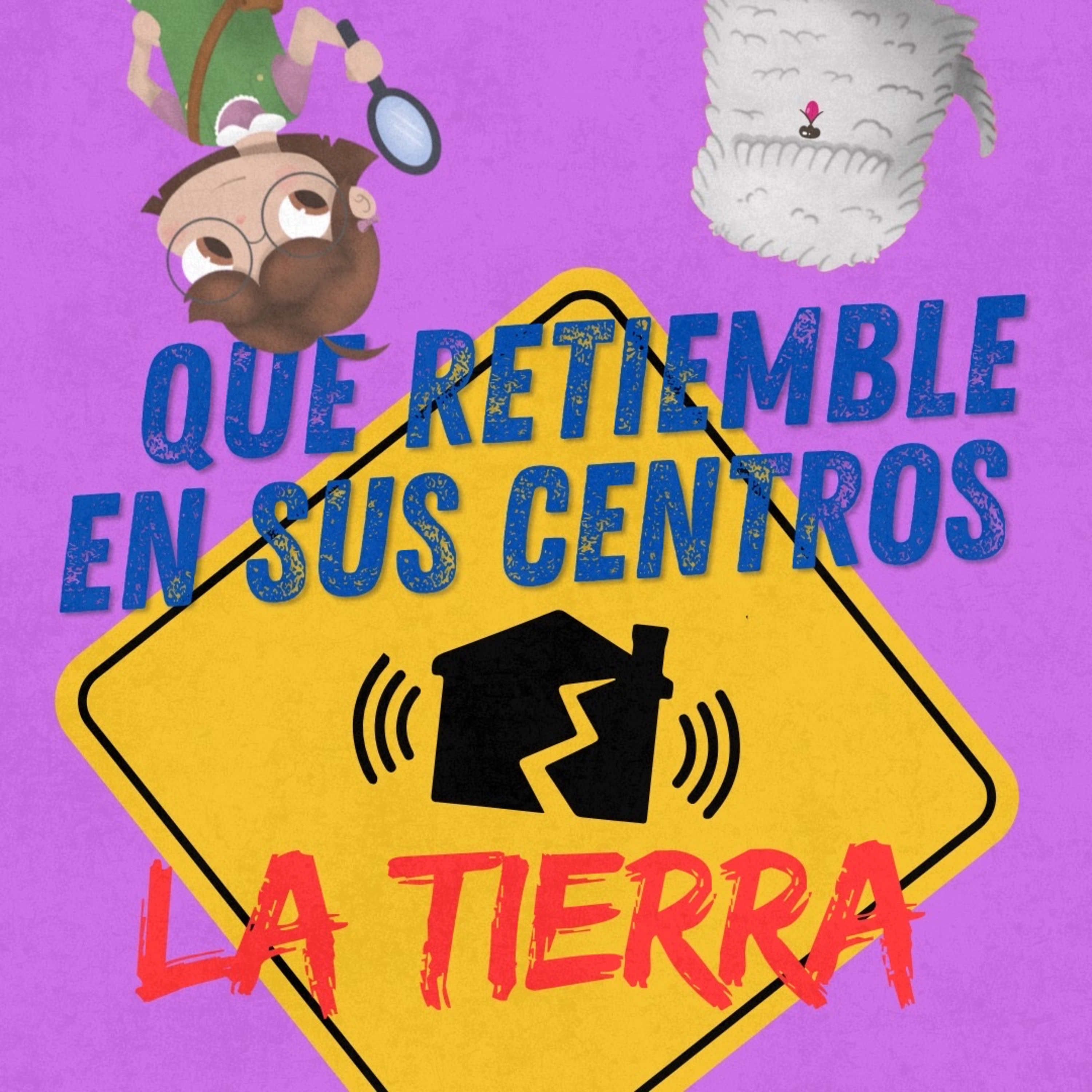 Episodio 20: Y retiemble en su centro la tierra