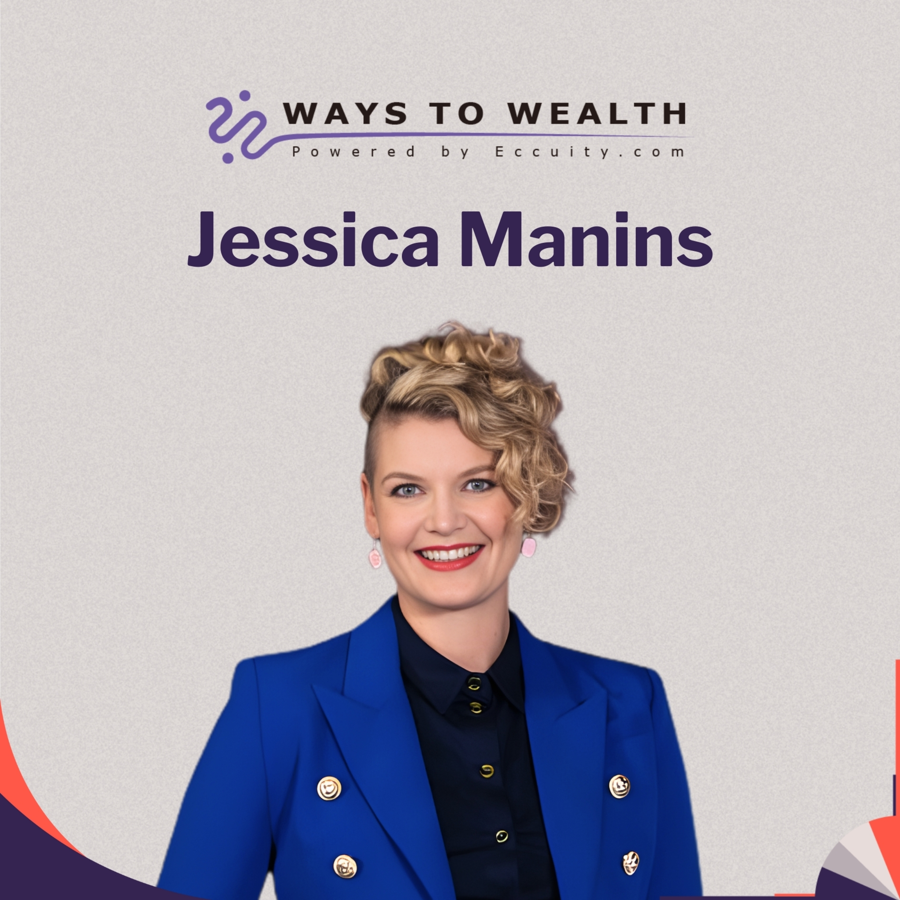 Building Businesses in VR and AR, with Jessica Manins - Ways to Wealth EP123 episode artwork