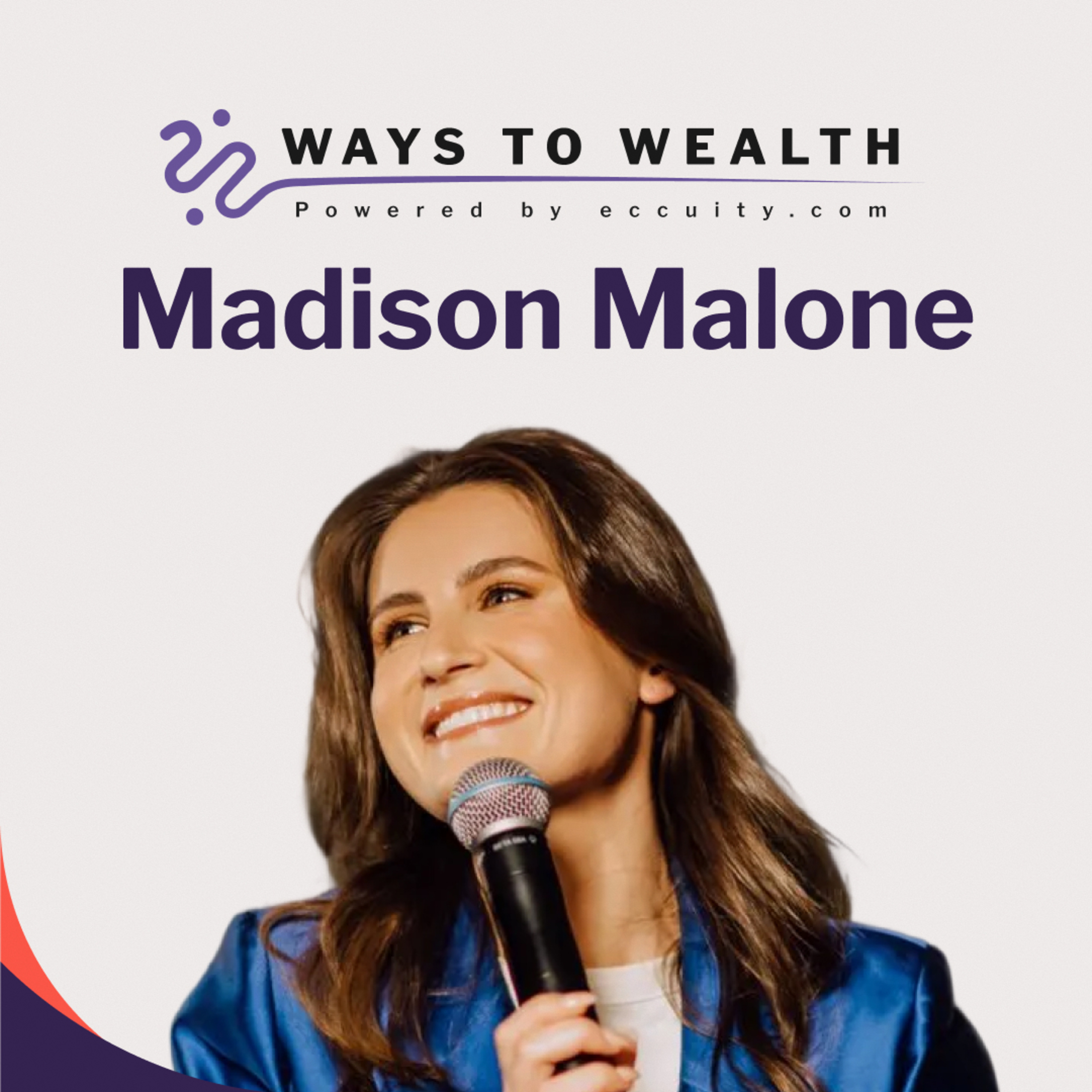 Why I Went Independent, with Madison Malone - Ways to Wealth EP130 episode artwork