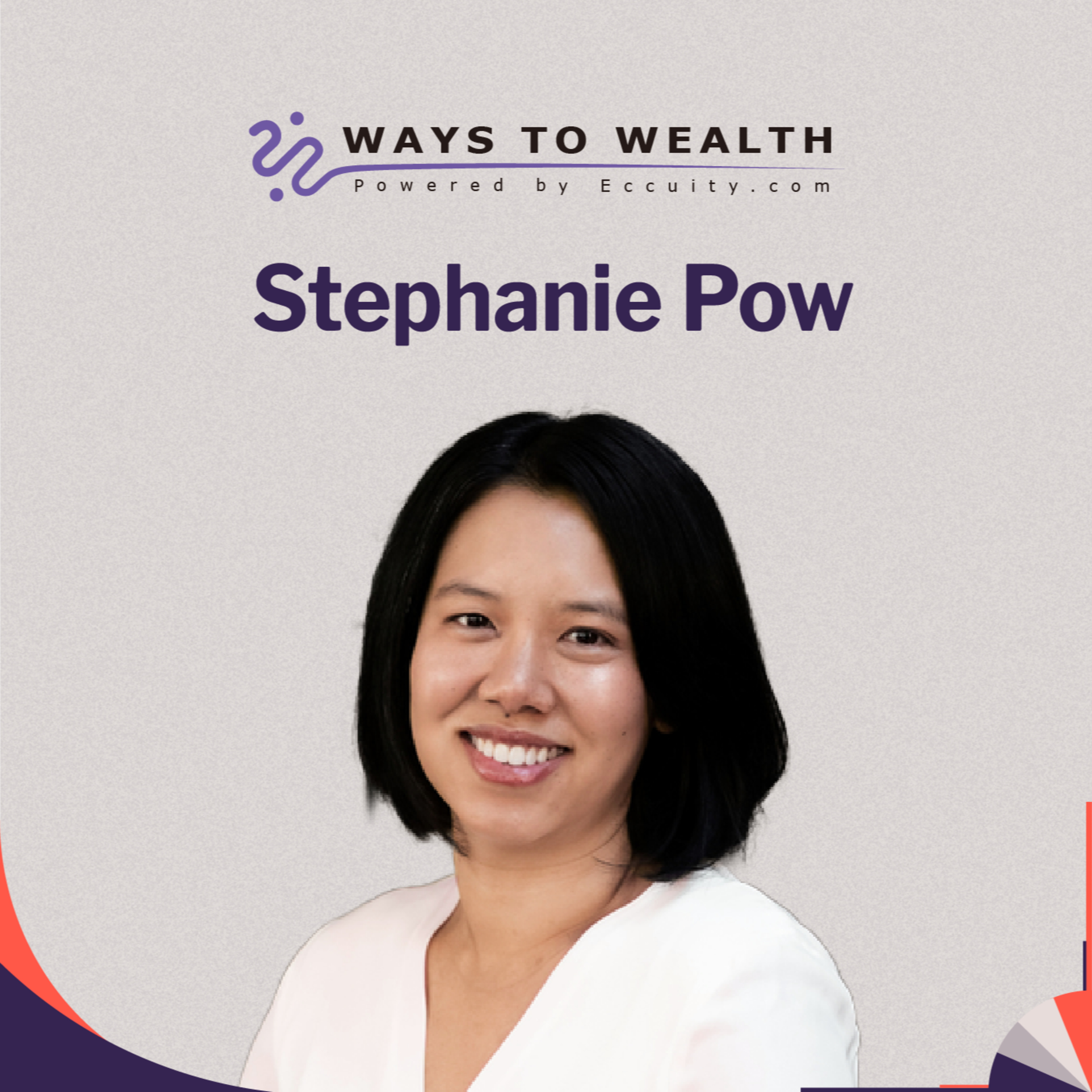 Why Most Financial Education Doesn't Actually Work, with Stephanie Pow - Ways to Wealth EP146 episode artwork