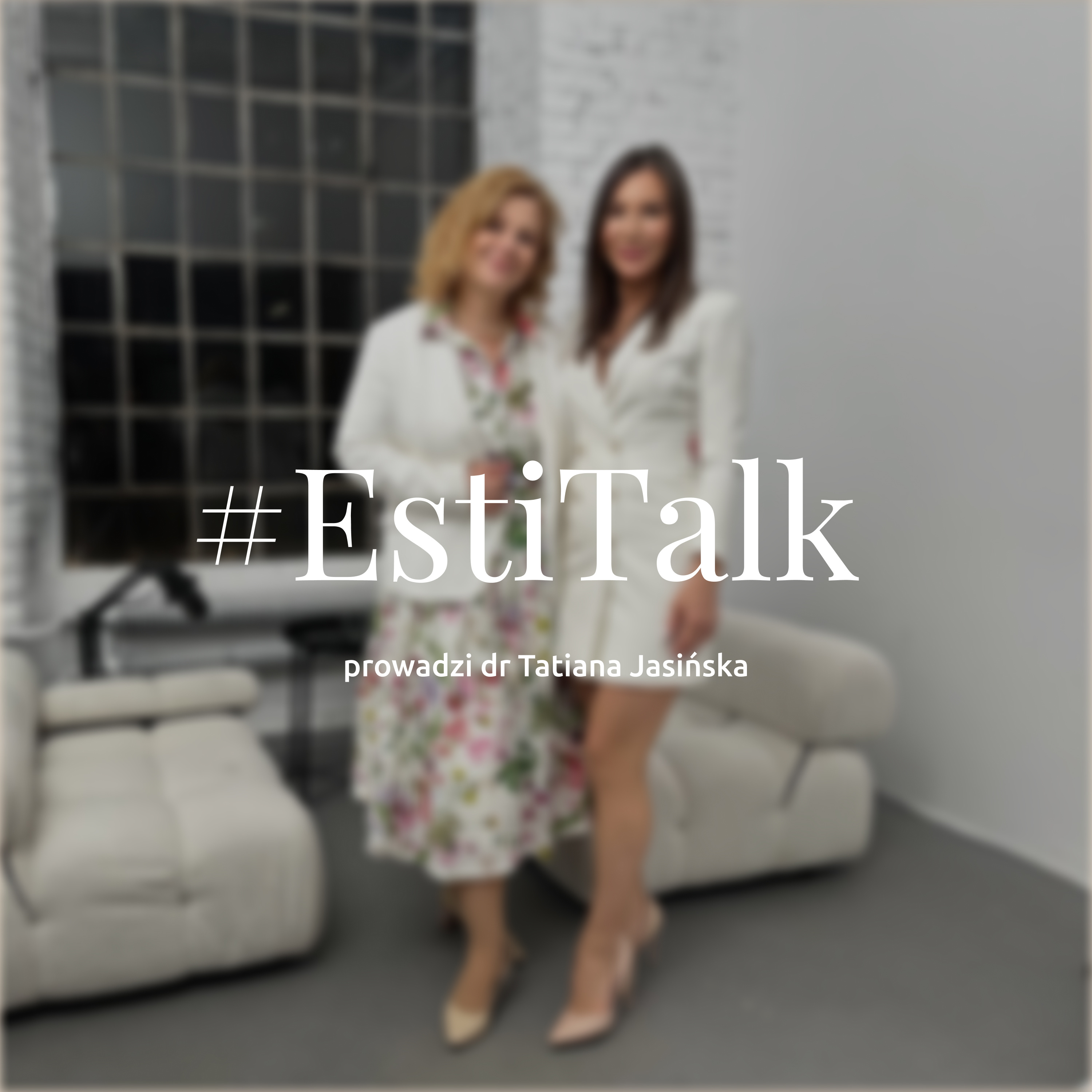 #EstiTalk S1E10 - o trądziku różowatym, rozpoznaniu i leczeniu, odpowiednim stylu życia czyli diecie i pielęgnacji z prof. dr hab. n. med Aleksandrą Lesiak