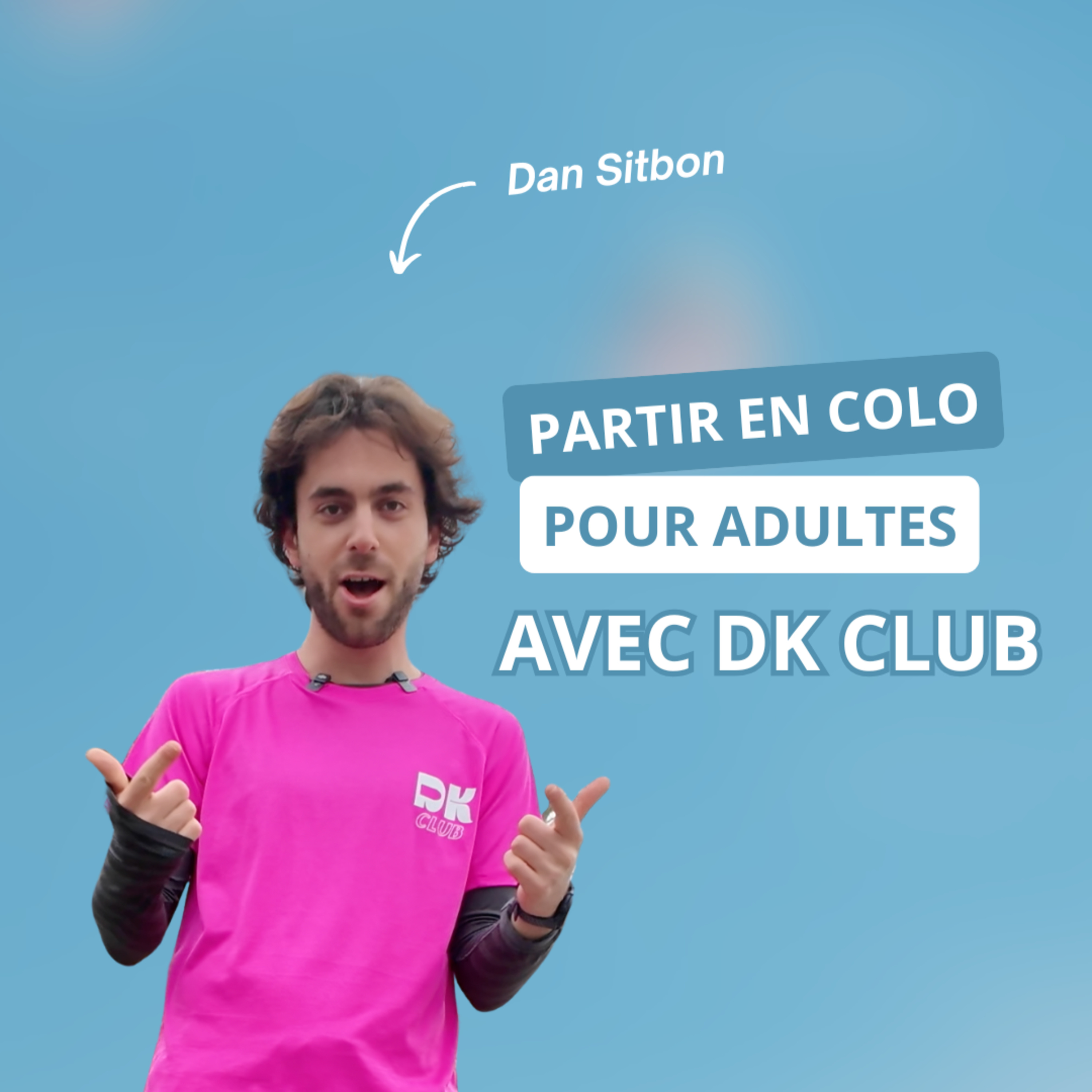 Partir en colonie de vacances pour adultes, avec Dan Sitbon episode artwork