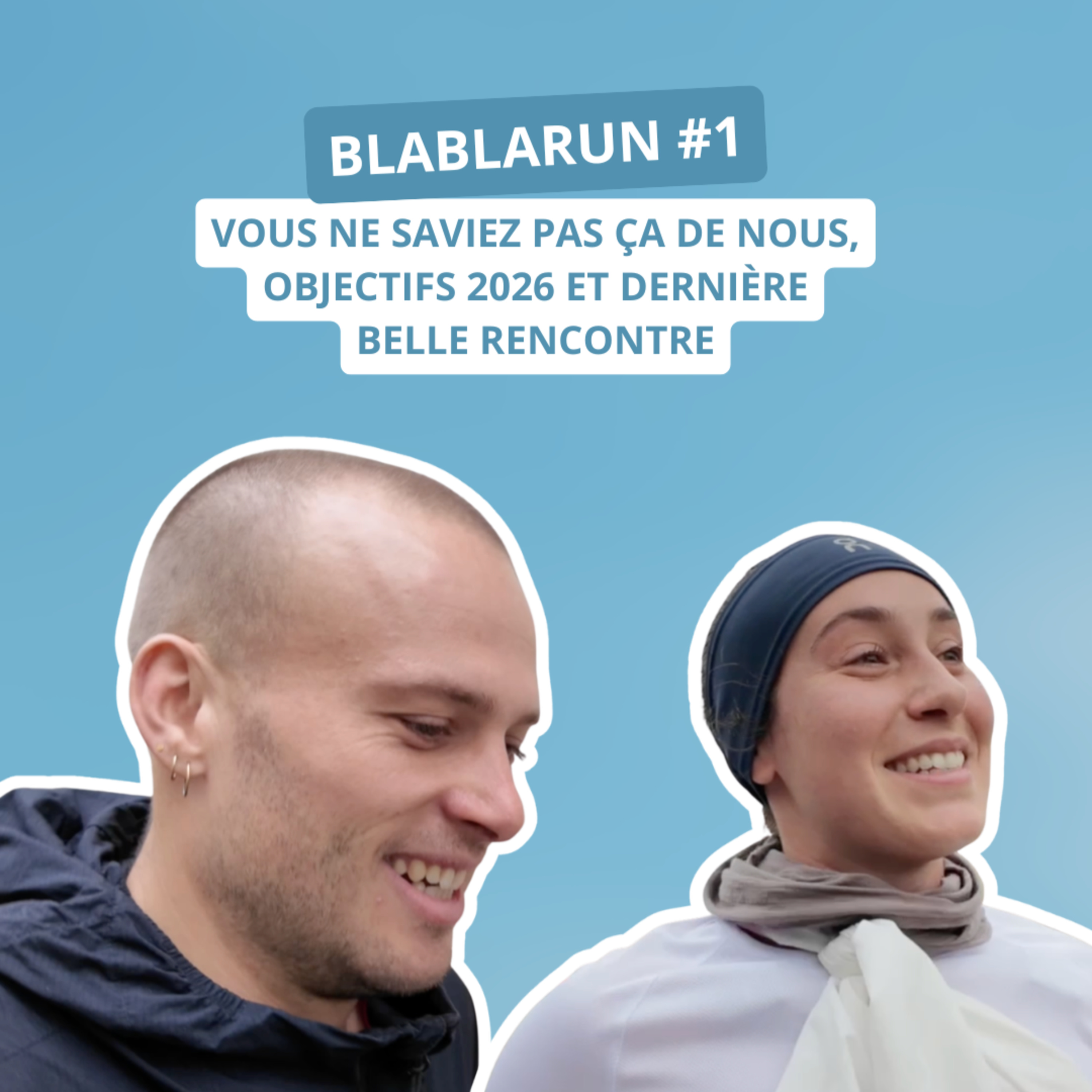 Blabla #1 : vous ne saviez pas ça de nous, objectifs 2026 et dernière belle rencontre episode artwork