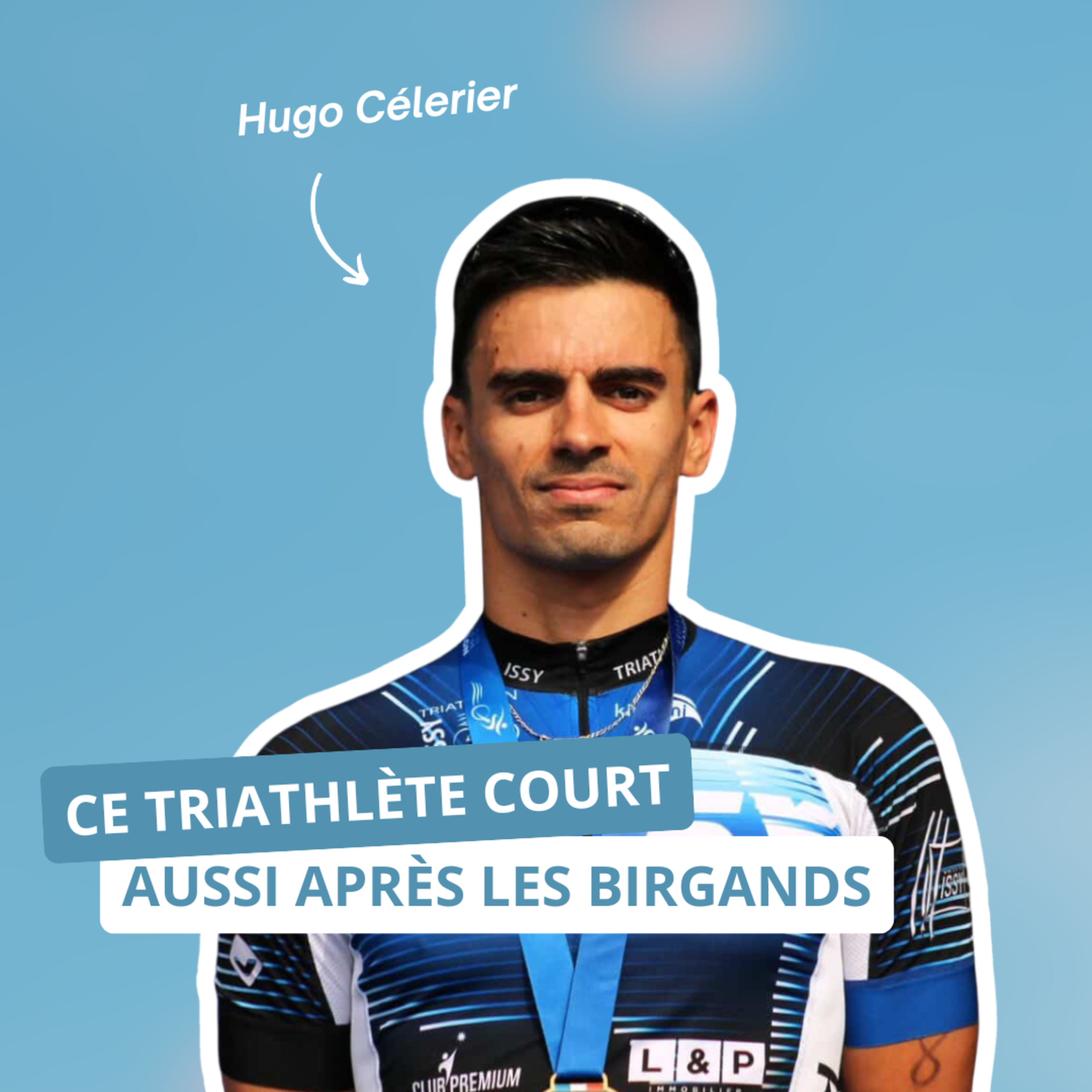 Ce triathlète court aussi après les brigands, avec Hugo Célerier episode artwork