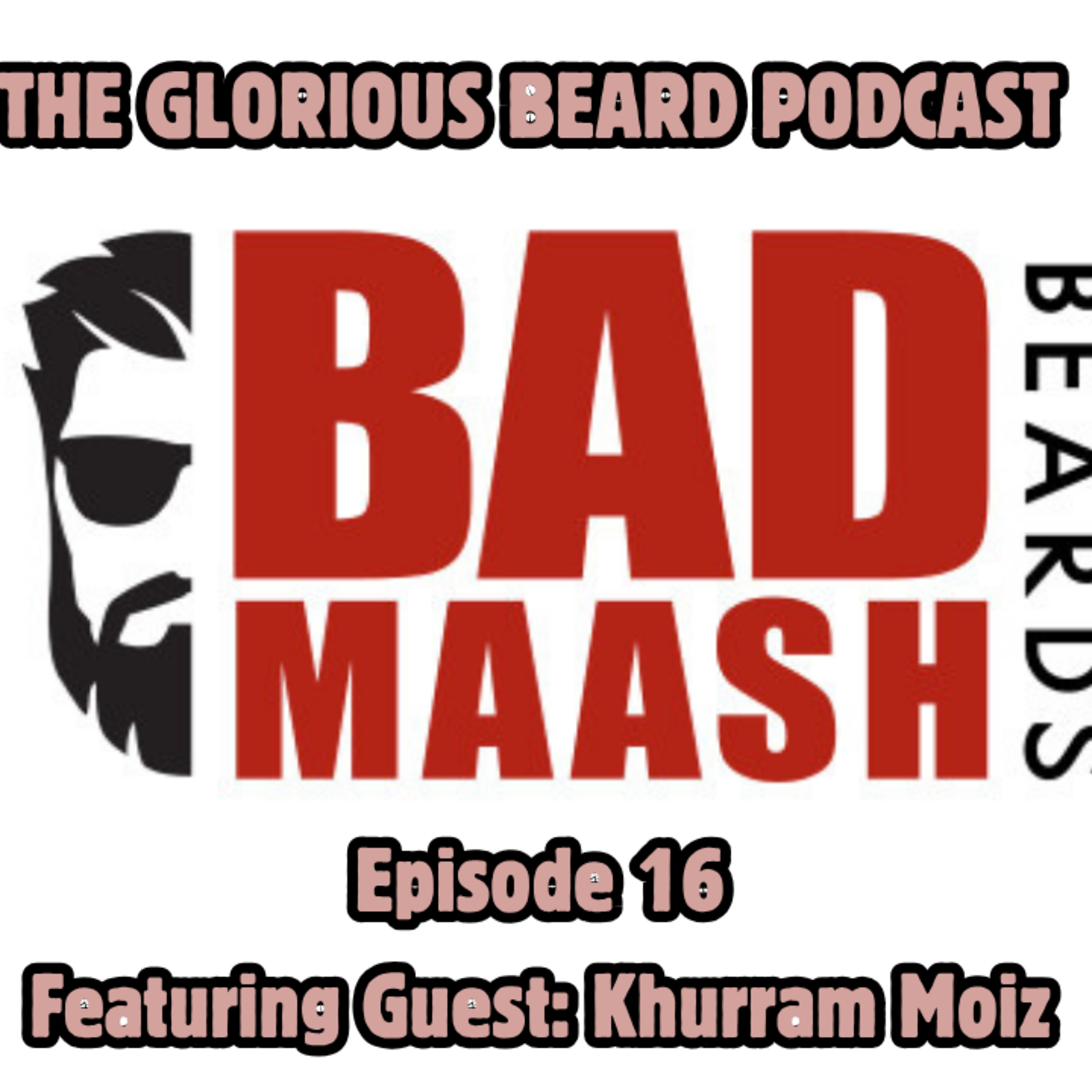 The Glorious Beard Podcast