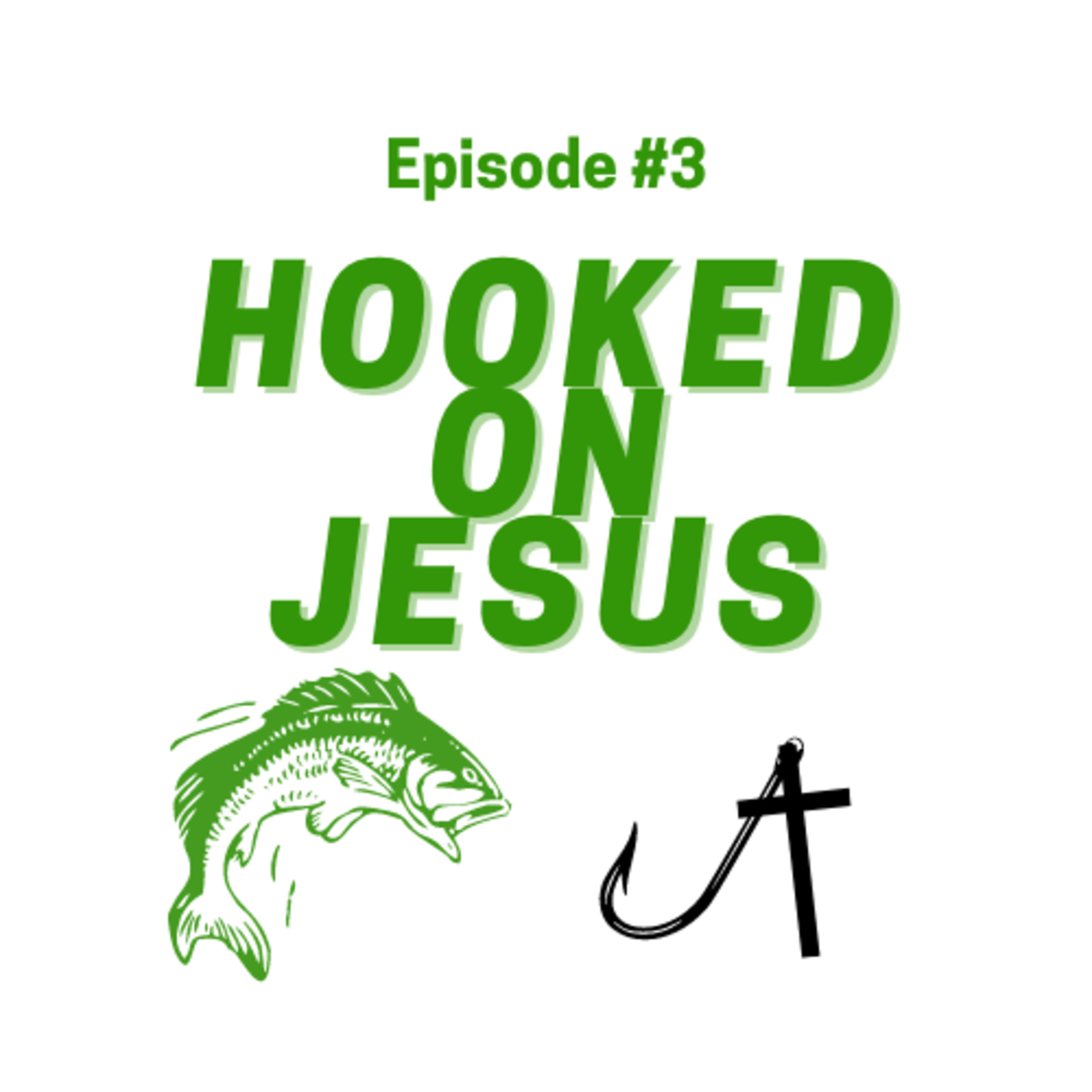 Hooked On Jesus Podcast