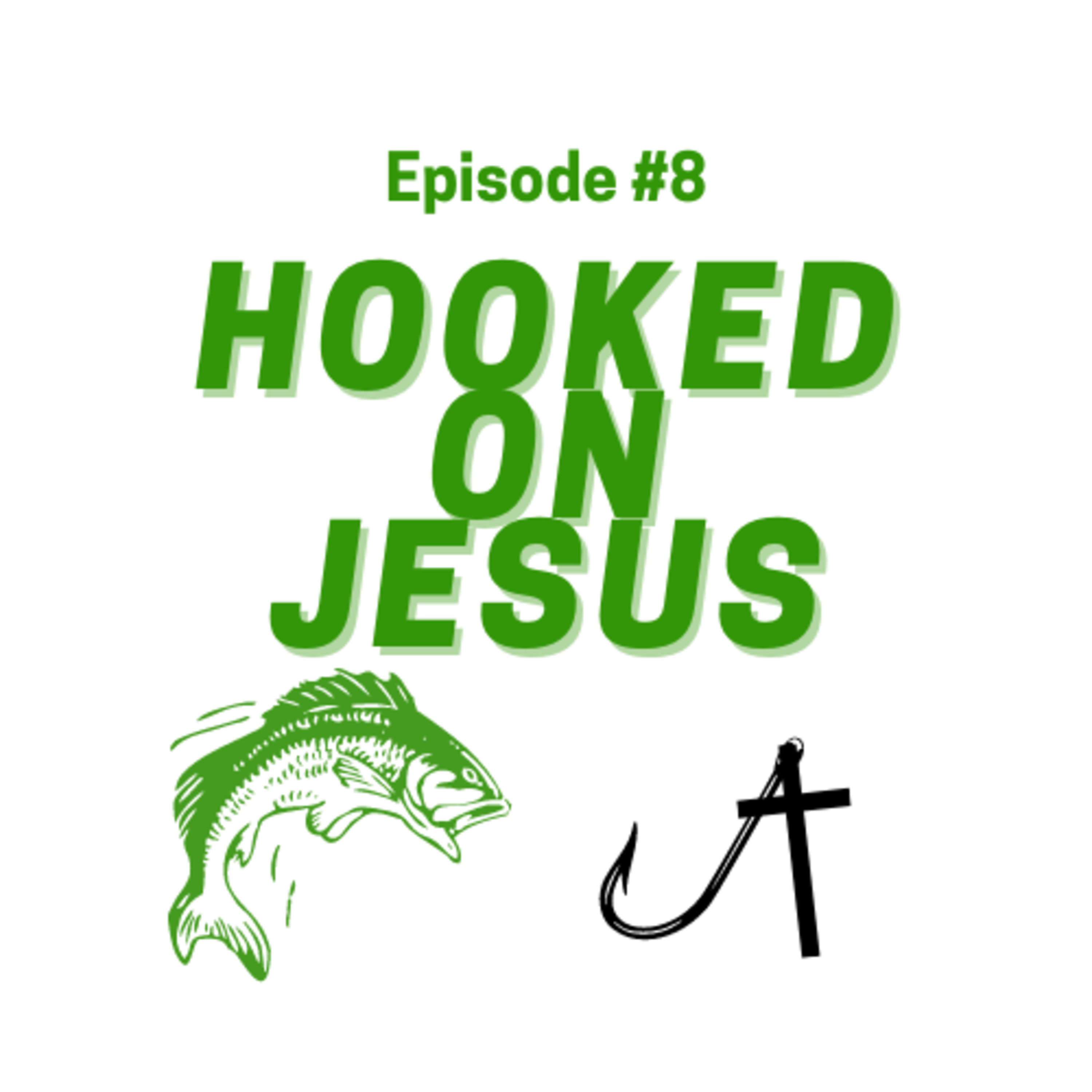Hooked On Jesus Podcast