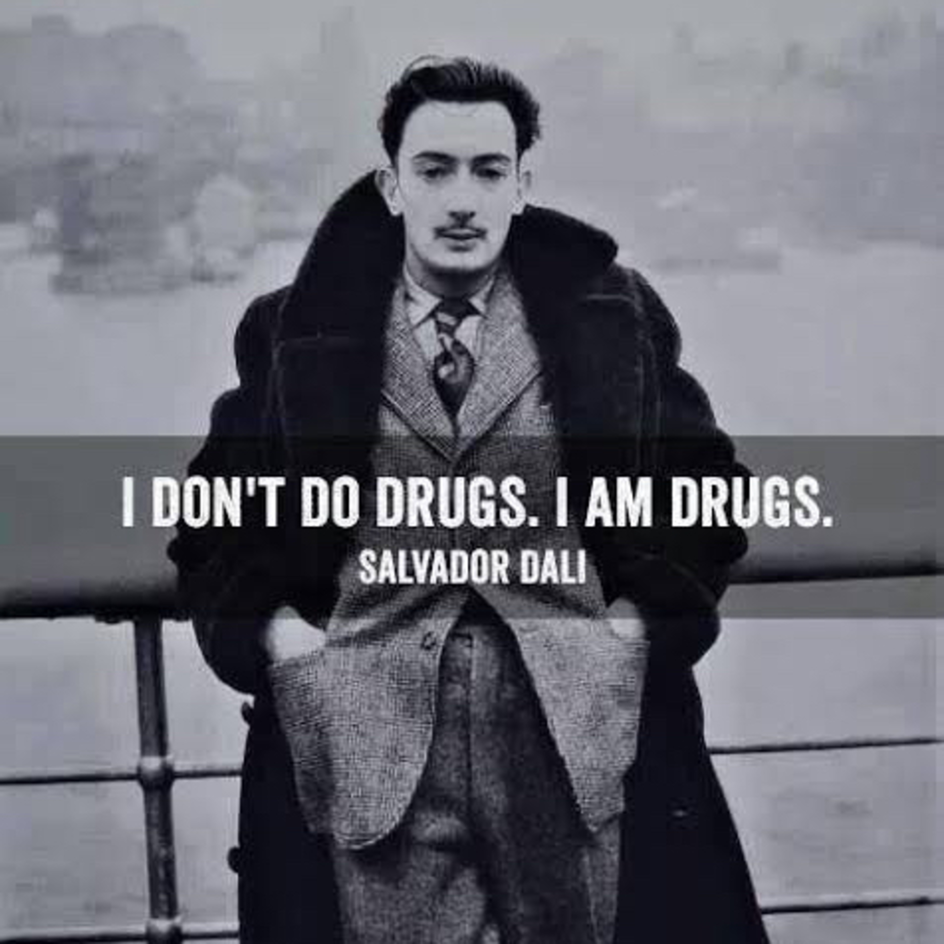 I don’t do drugs