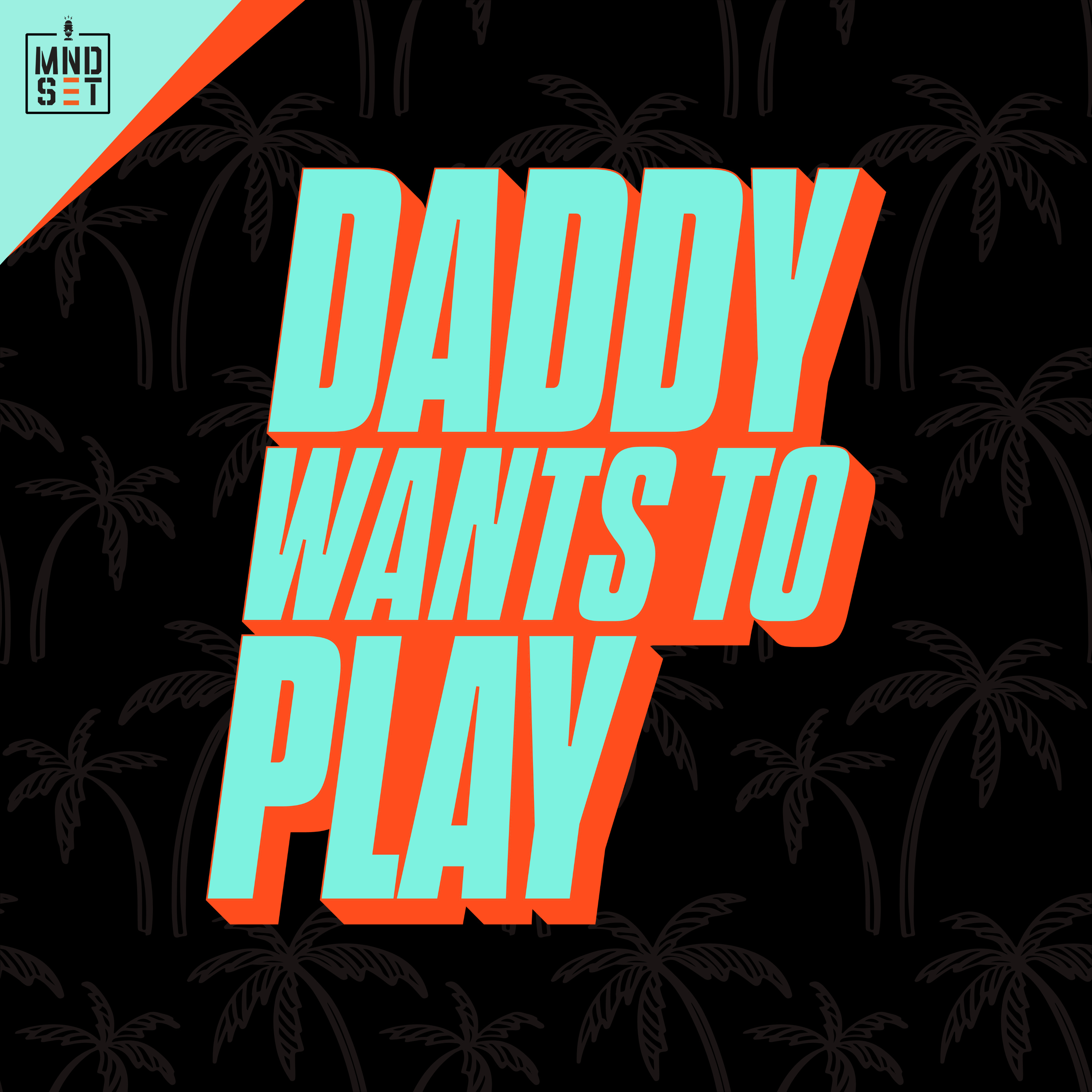 Daddy Wants To Play