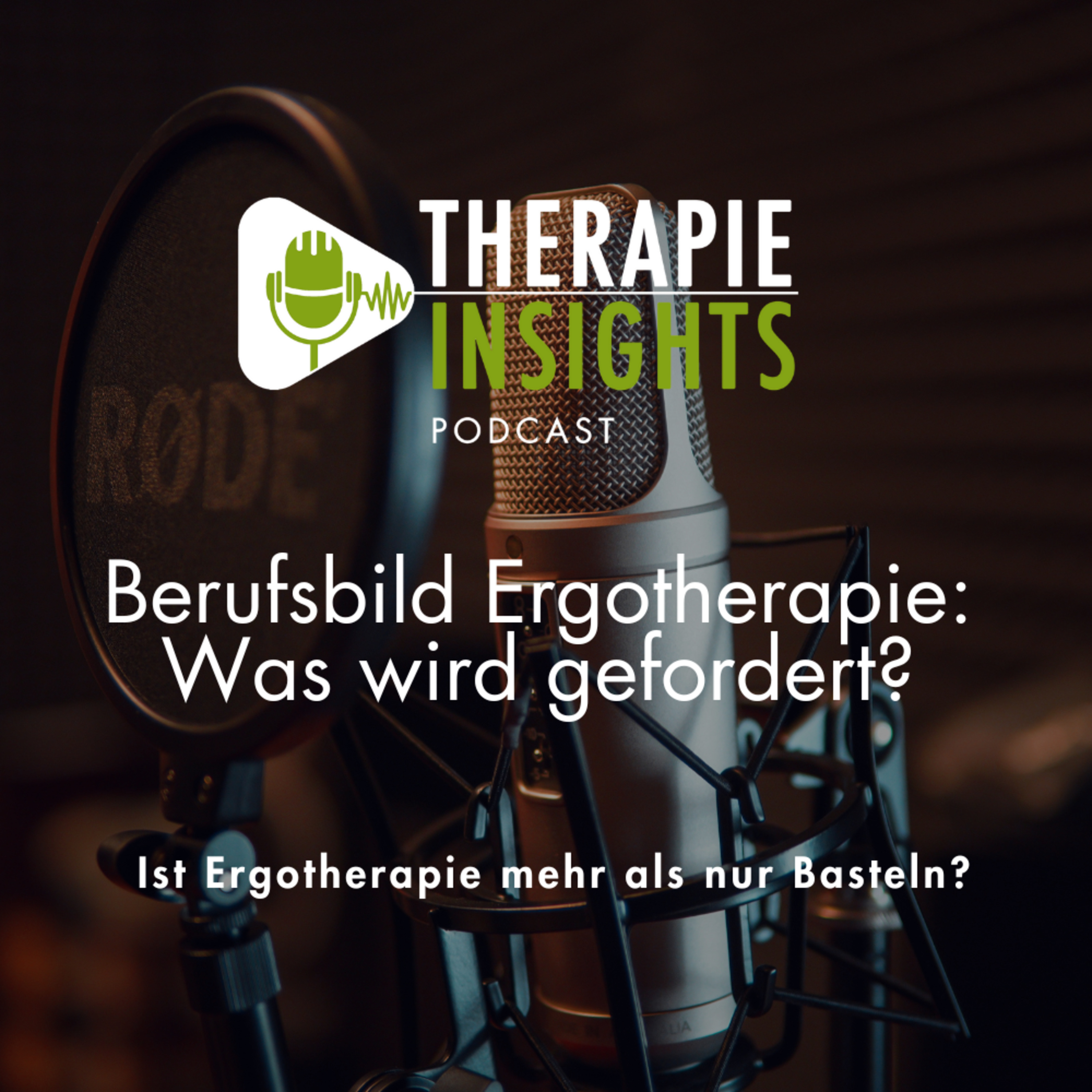 #56 Berufsbild Ergotherapie: Was wird gefordert?