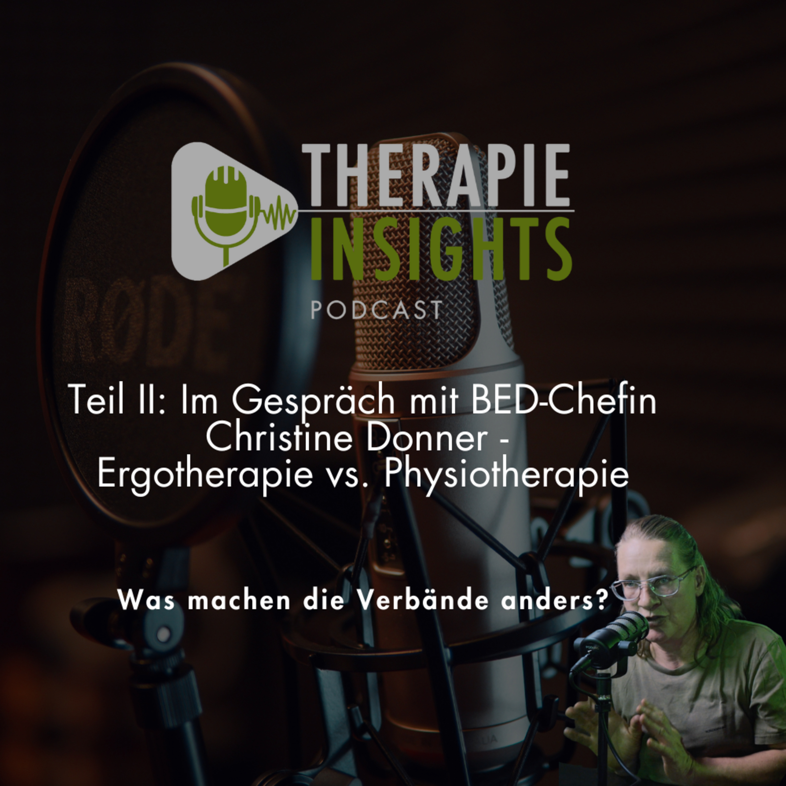 #68 Teil II: Im Gespräch mit BED-Chefin Christine Donner – Ergotherapie vs. Physiotherapie 🎧⚖️