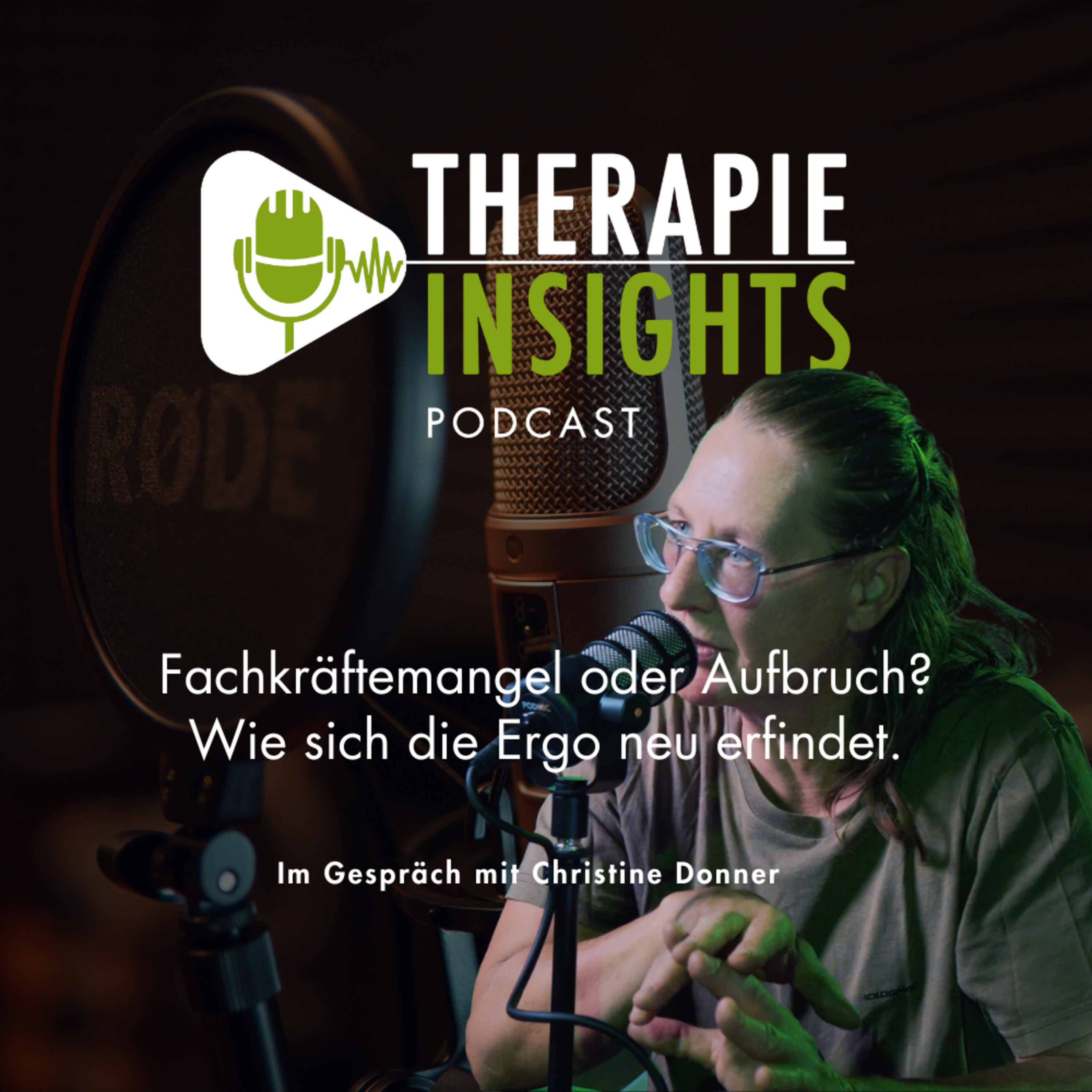 #76 Fachkräftemangel oder Aufbruch? Wie sich die Ergo neu erfindet. 