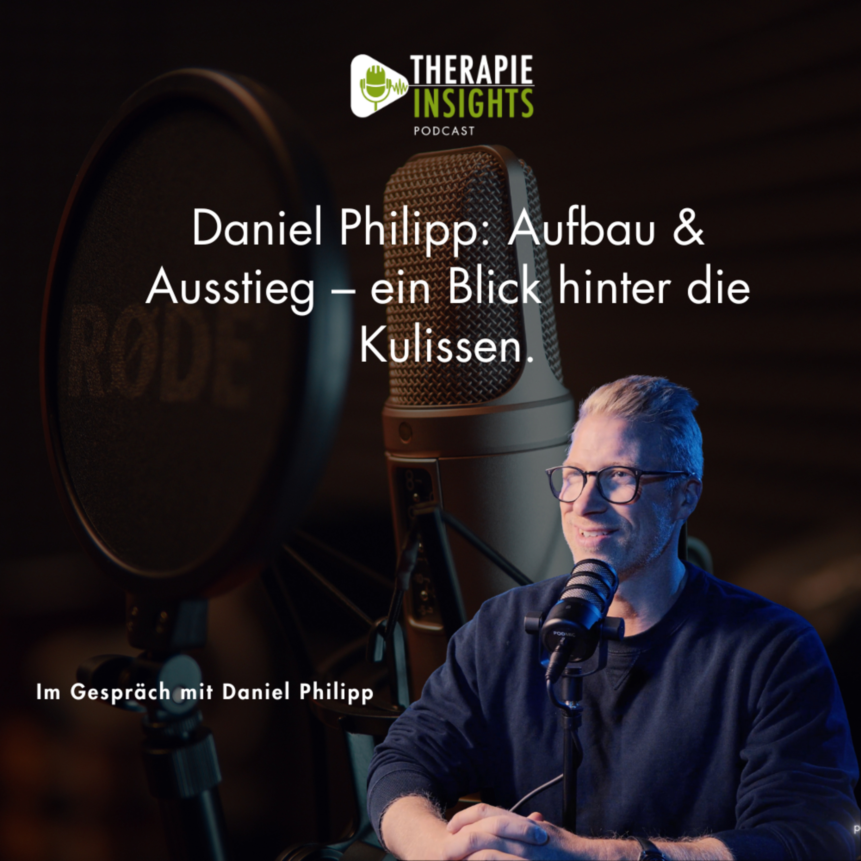 #87 Daniel Philipp: Aufbau & Ausstieg – ein Blick hinter die Kulissen.