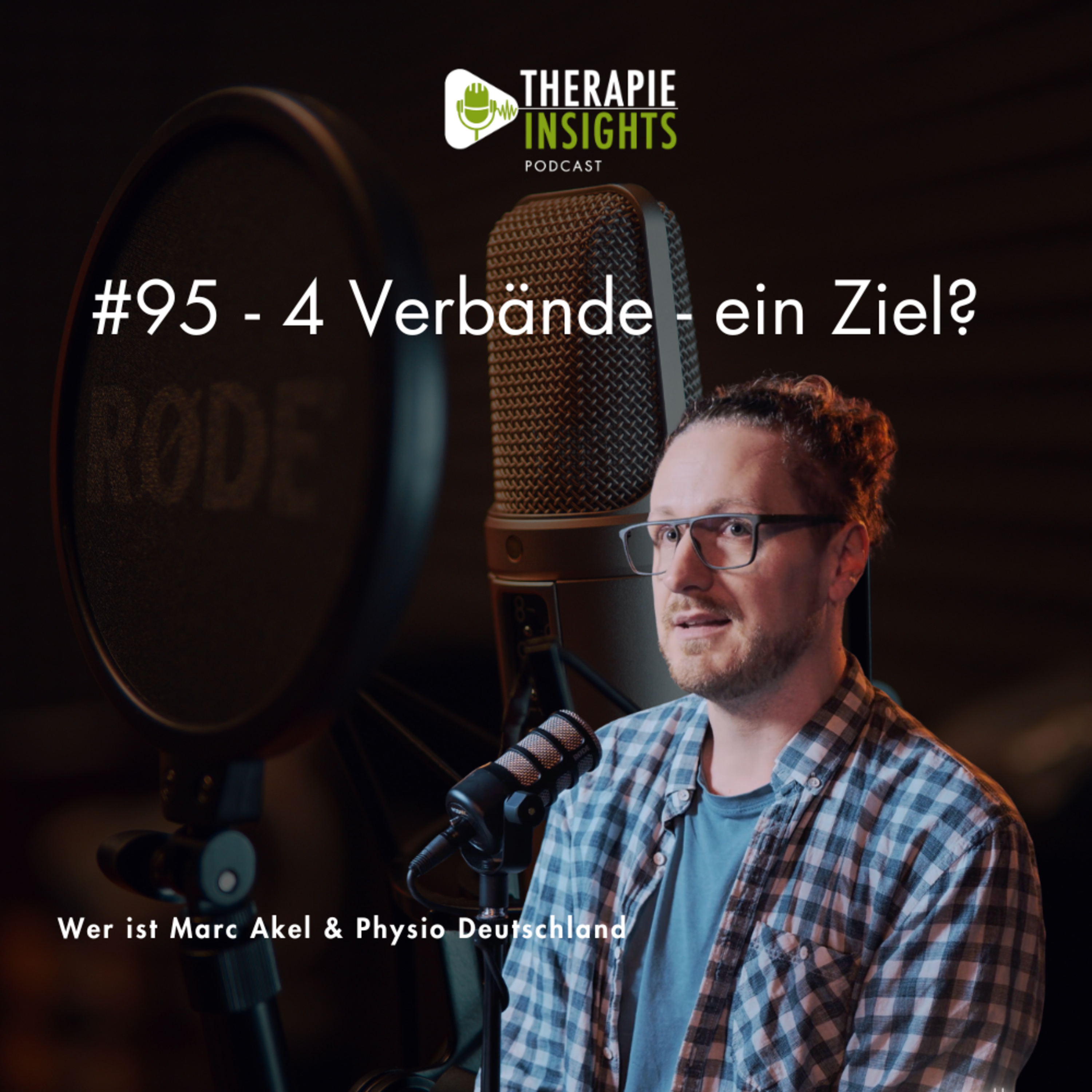 #95 - 4 Verbände - ein Ziel? Wer ist Marc Akel & Physio Deutschland