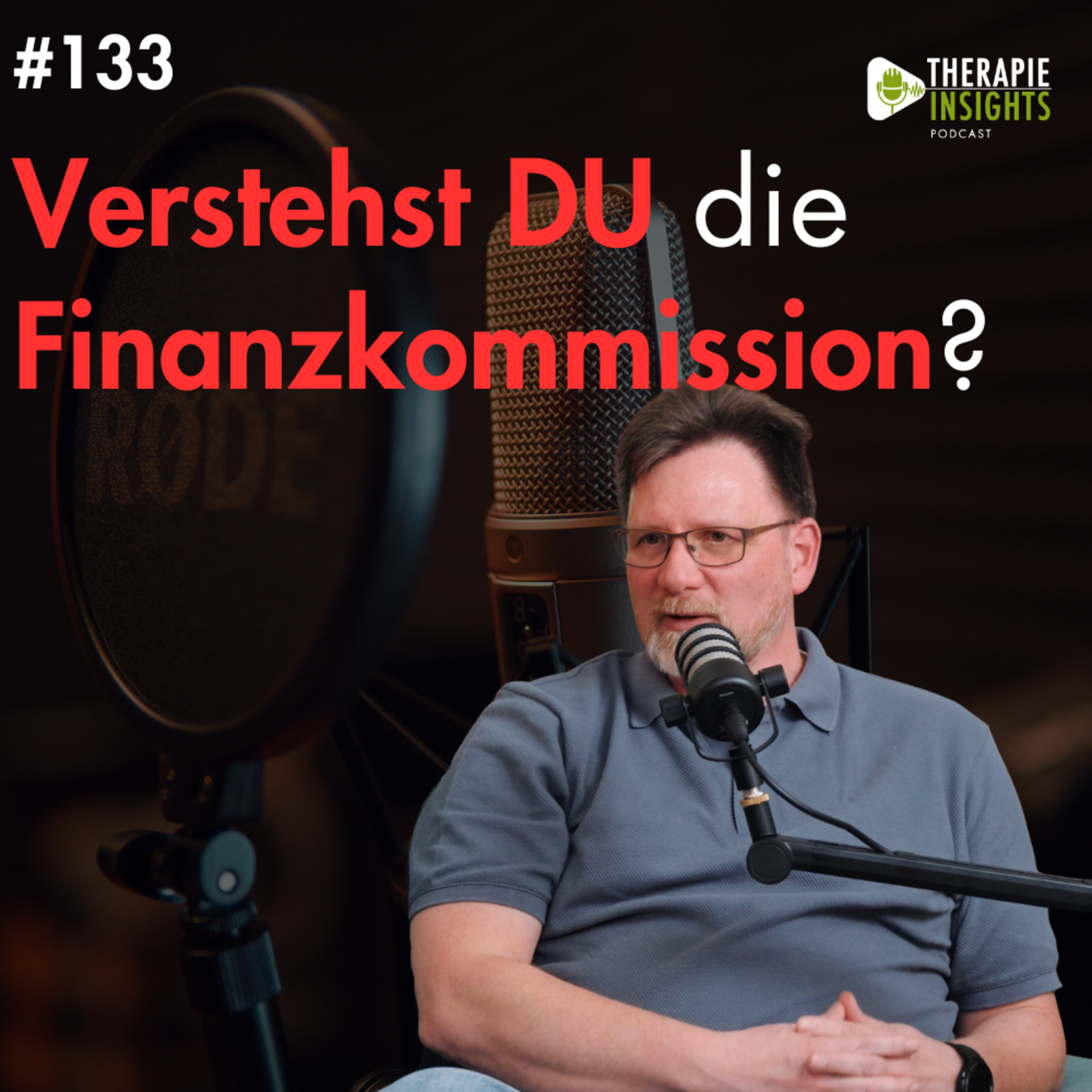 Verstehst du die Finanzkommission? Auswirkungen auf die Zukunft der Therapiebranche | VDB – Folge #133