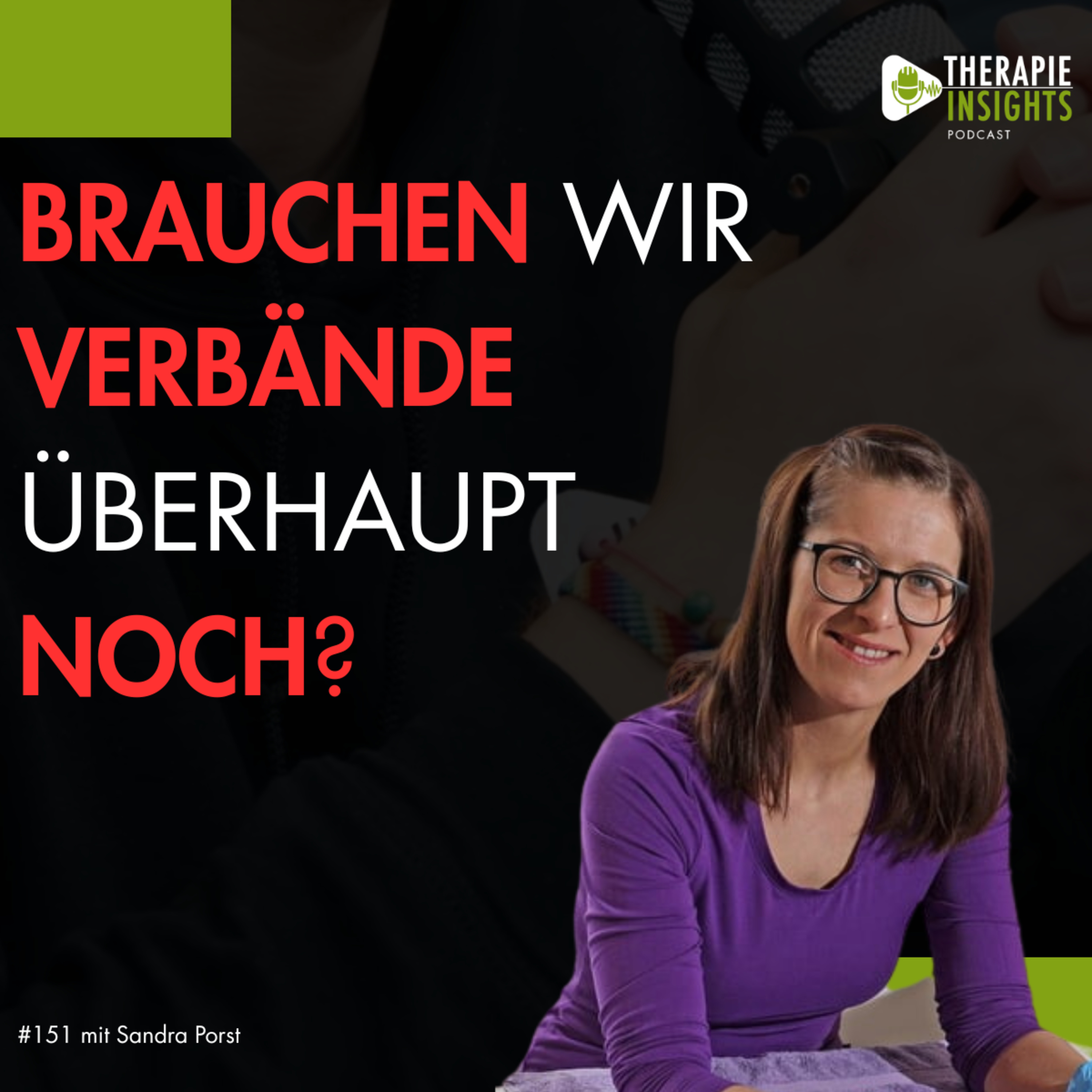Brauchen wir Verbände überhaupt noch? Was leisten sie wirklich? | mit Sandra Porst (ergotherapie_porst)