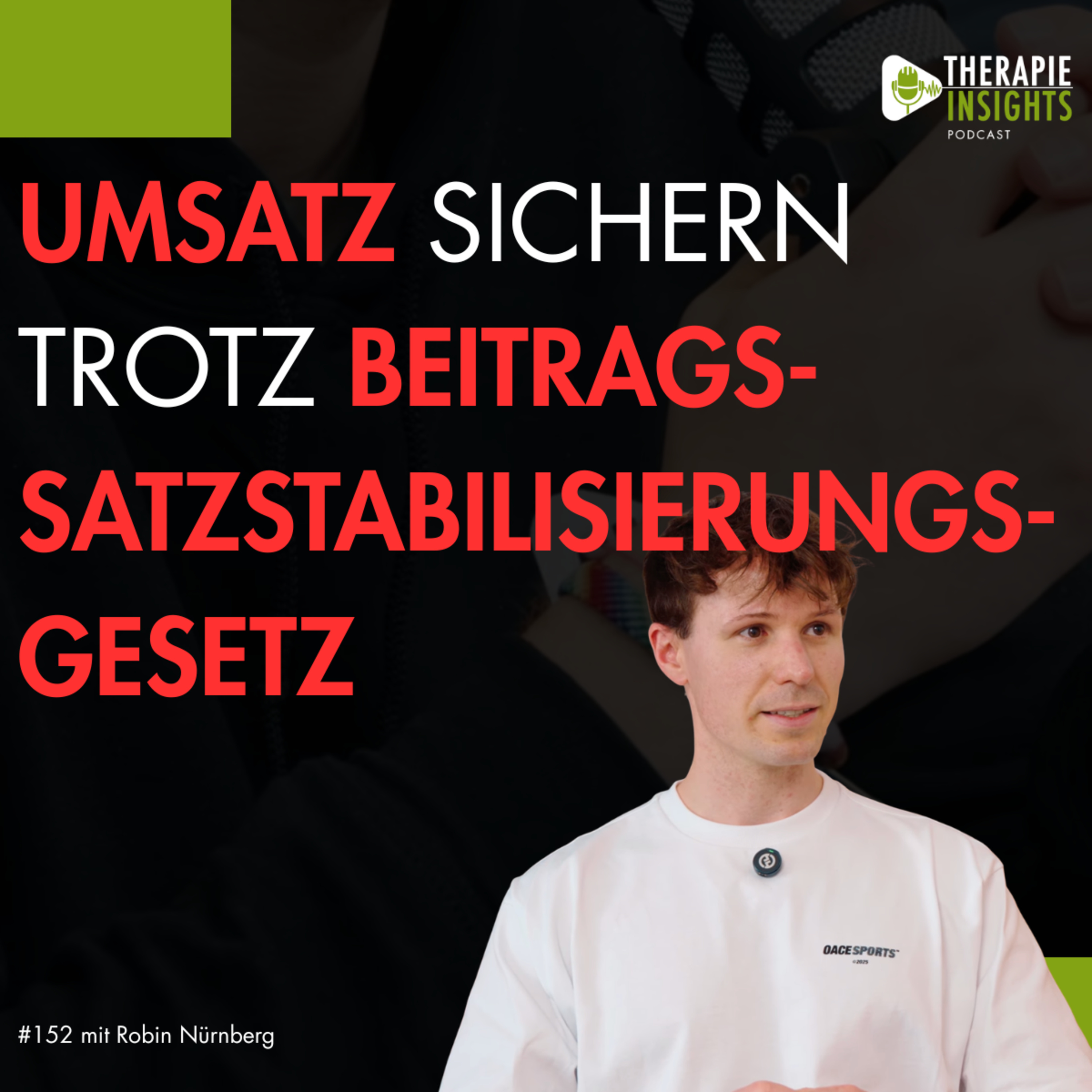 Beitragssatzstabilisierungsgesetz: Wie Praxen ihren Umsatz stabil halten können | mit Robin Nürnberg
